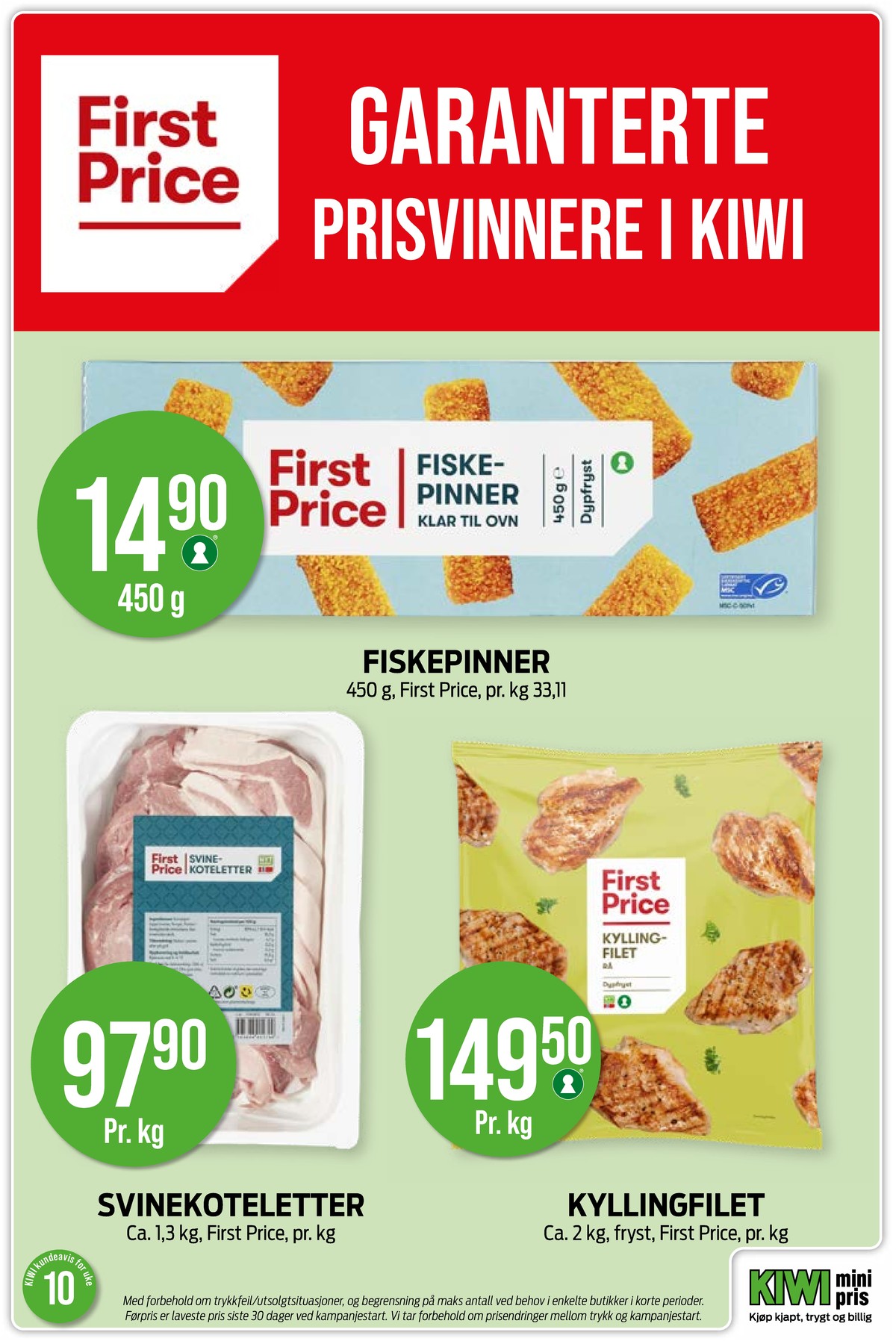 Se Kiwi kundeavis for uke 10 på Tilbudsuken.no. Se gode tilbud på mange varer, f.eks. fiskepinner first price eller kyllingfilet first price. Les kundeavisen her! Side 17