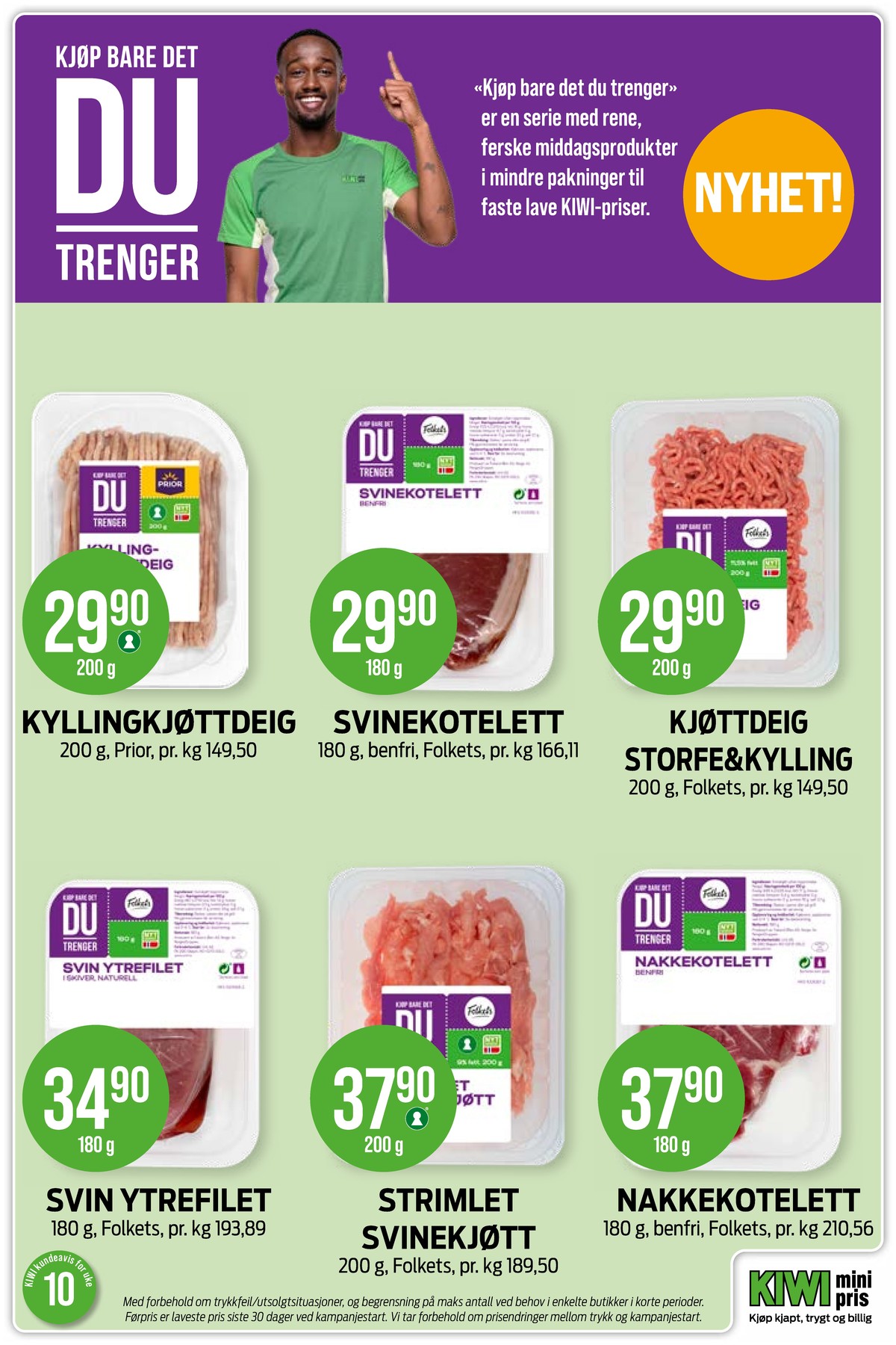 Se Kiwi kundeavis for uke 10 på Tilbudsuken.no. Se gode tilbud på mange varer, f.eks. kyllingkjøttdeig prior eller svinekoteletter folkets. Les kundeavisen her! Side 20