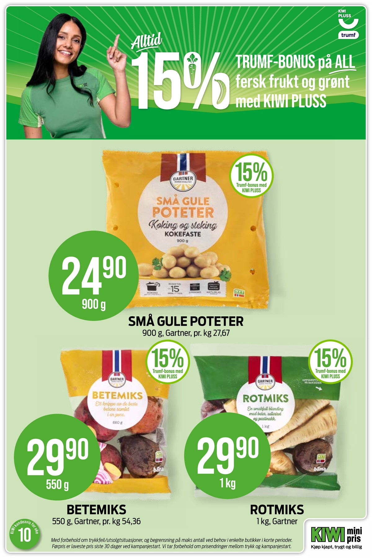 Se Kiwi kundeavis for uke 10 på Tilbudsuken.no. Se gode tilbud på mange varer, f.eks. poteter gartner eller rotmix gartner. Les kundeavisen her! Side 3