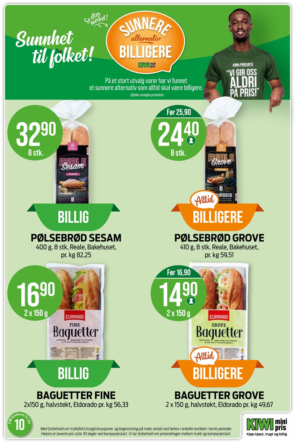 Se Kiwi kundeavis for uke 10 på Tilbudsuken.no. Se gode tilbud på mange varer, f.eks. pølsebrød bakehuset eller fine baguetter eldorado. Les kundeavisen her! Side 22