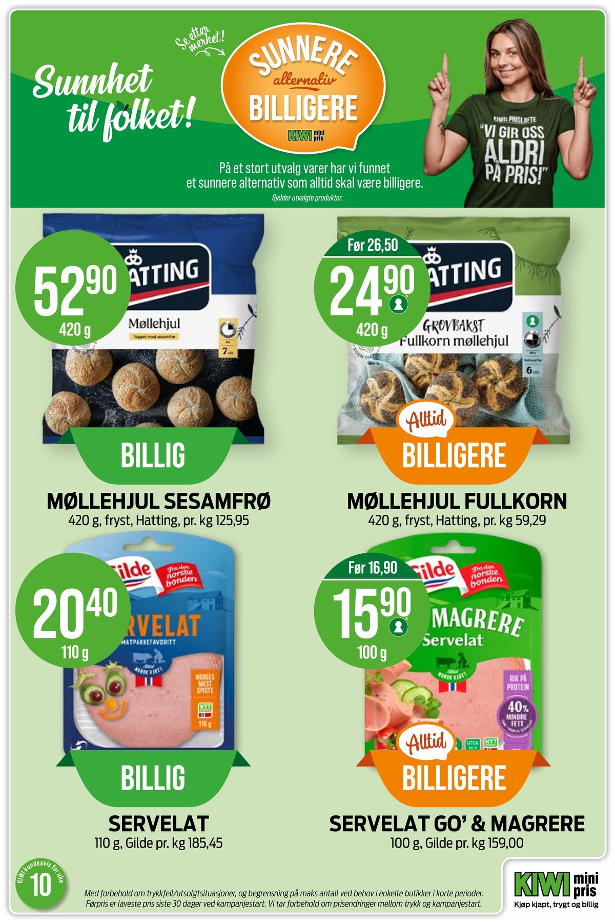 Se Kiwi kundeavis for uke 10 på Tilbudsuken.no. Se gode tilbud på mange varer, f.eks. møllehjul hatting eller servelat gilde. Les kundeavisen her! Side 24