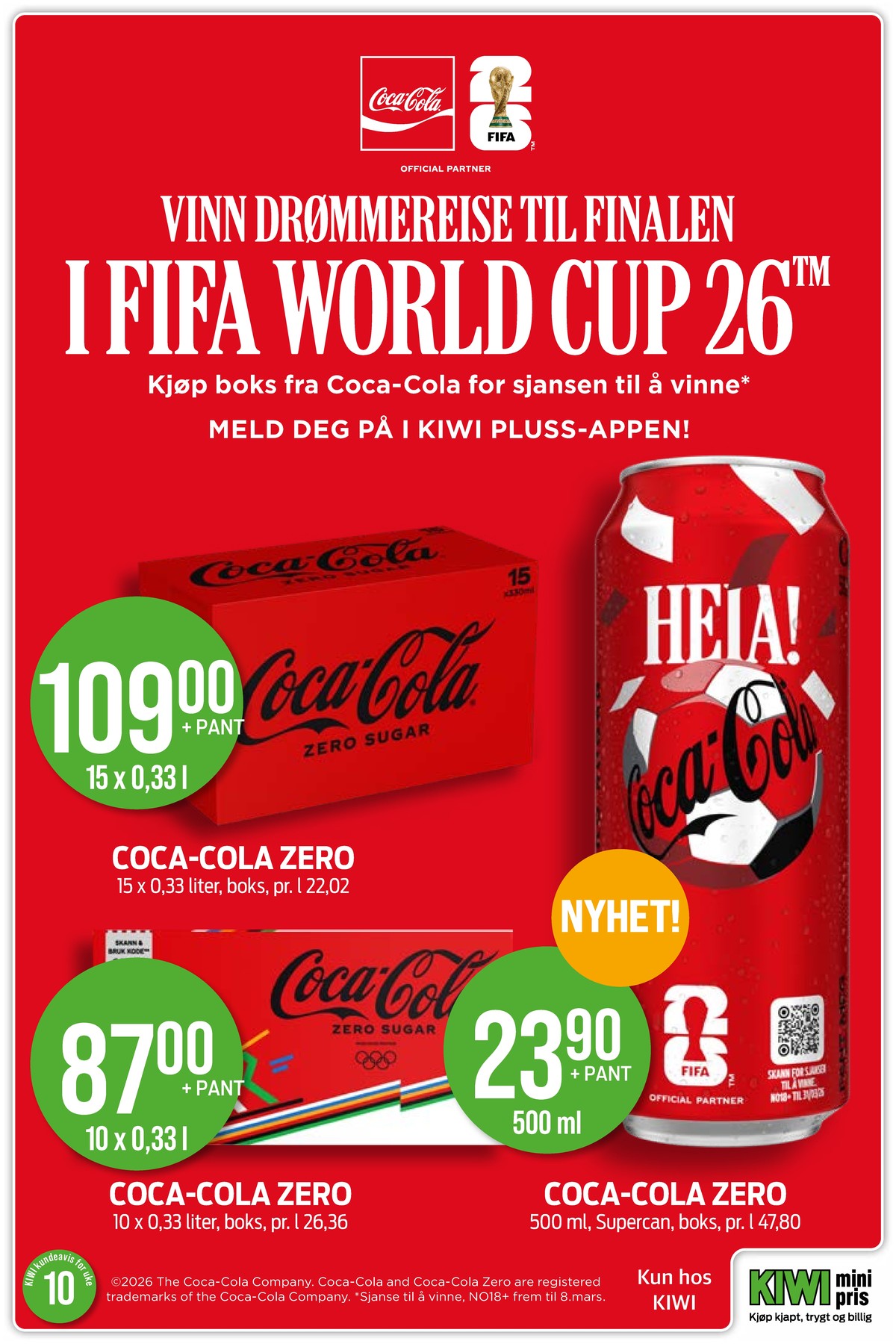 Se Kiwi kundeavis for uke 10 på Tilbudsuken.no. Se gode tilbud på mange varer, f.eks. coca cola 15 pk. coca-cola eller coca cola zero coca-cola zero. Les kundeavisen her! Side 6