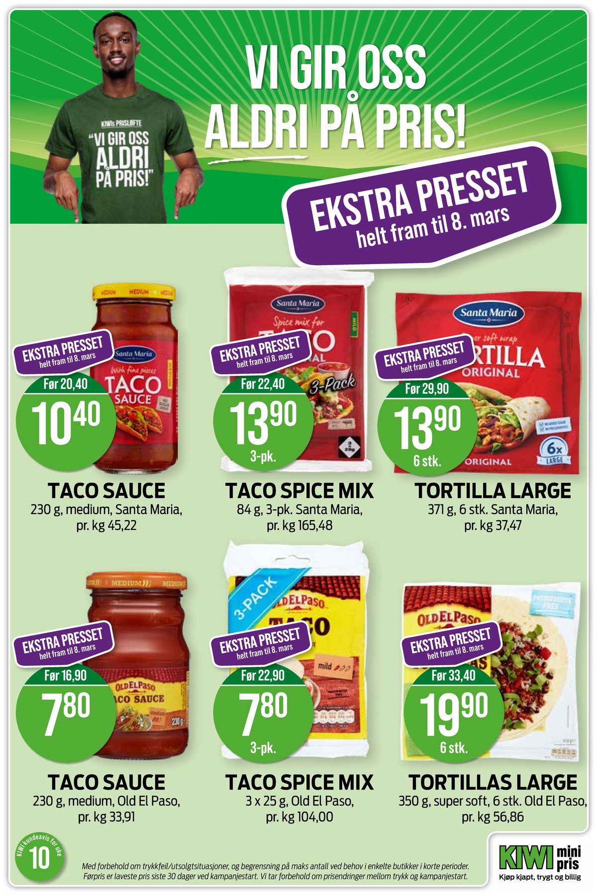 Se Kiwi kundeavis for uke 10 på Tilbudsuken.no. Se gode tilbud på mange varer, f.eks. taco saus medium santa maria eller spice mix taco original 3 pk. santa maria. Les kundeavisen her! Side 10