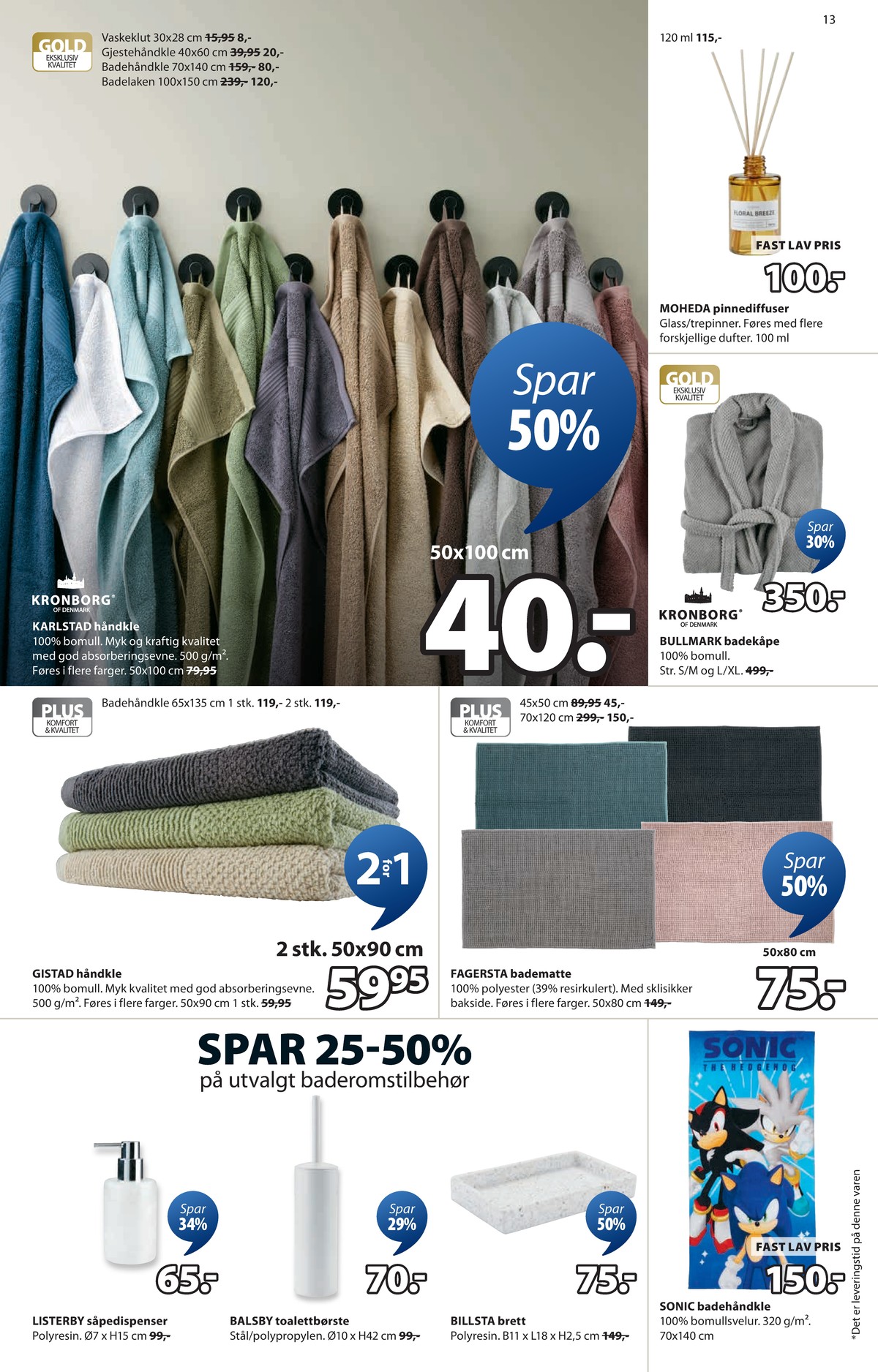 Se JYSK kundeavis for uge 10 på Tilbudsuken.no. Se gode tilbud på mange varer. Les kundeavisen her! Side 14