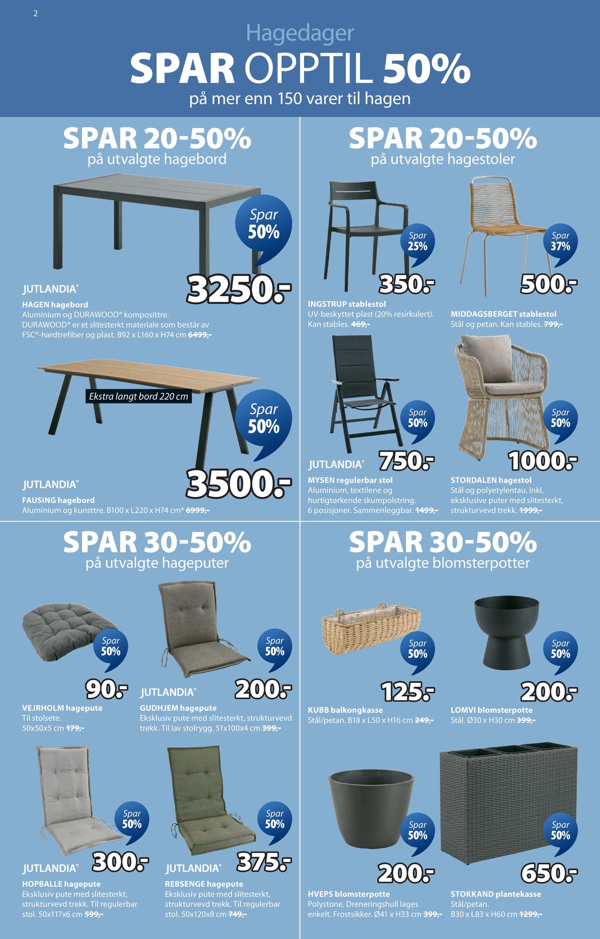 Se JYSK kundeavis for uge 10 på Tilbudsuken.no. Se gode tilbud på mange varer. Les kundeavisen her! Side 3