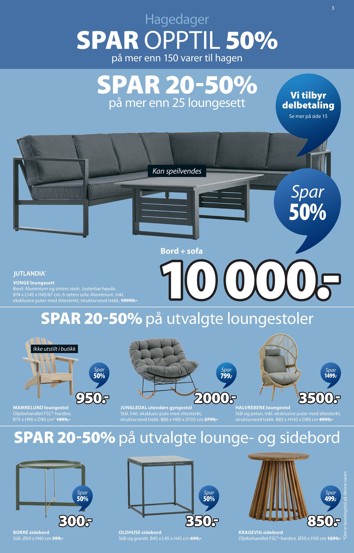 Se JYSK kundeavis for uge 10 på Tilbudsuken.no. Se gode tilbud på mange varer. Les kundeavisen her! Side 4