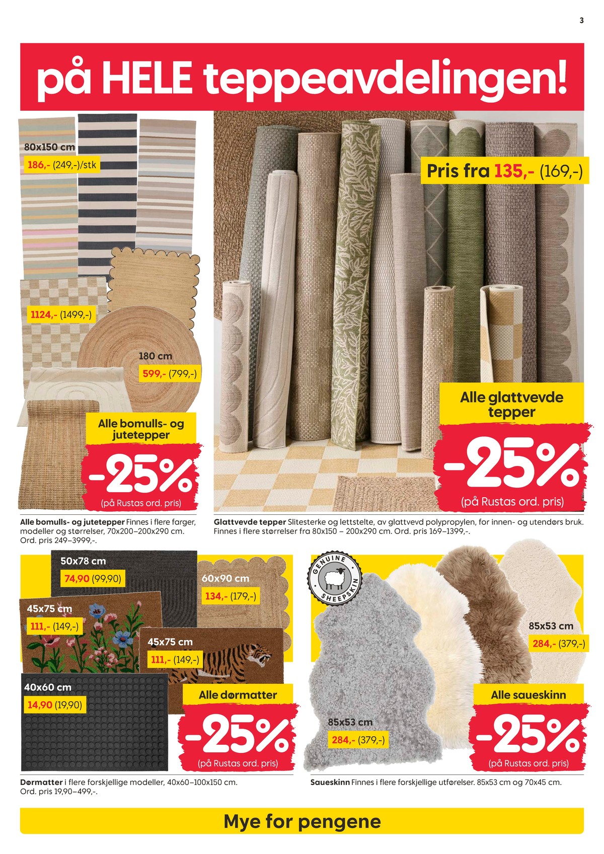 Se Rusta kundeavis for uke 10 på Tilbudsuken.no. Se gode tilbud på mange varer, f.eks. saueskinn ukjent eller dørmatte ukjent. Les kundeavisen her! Side 3