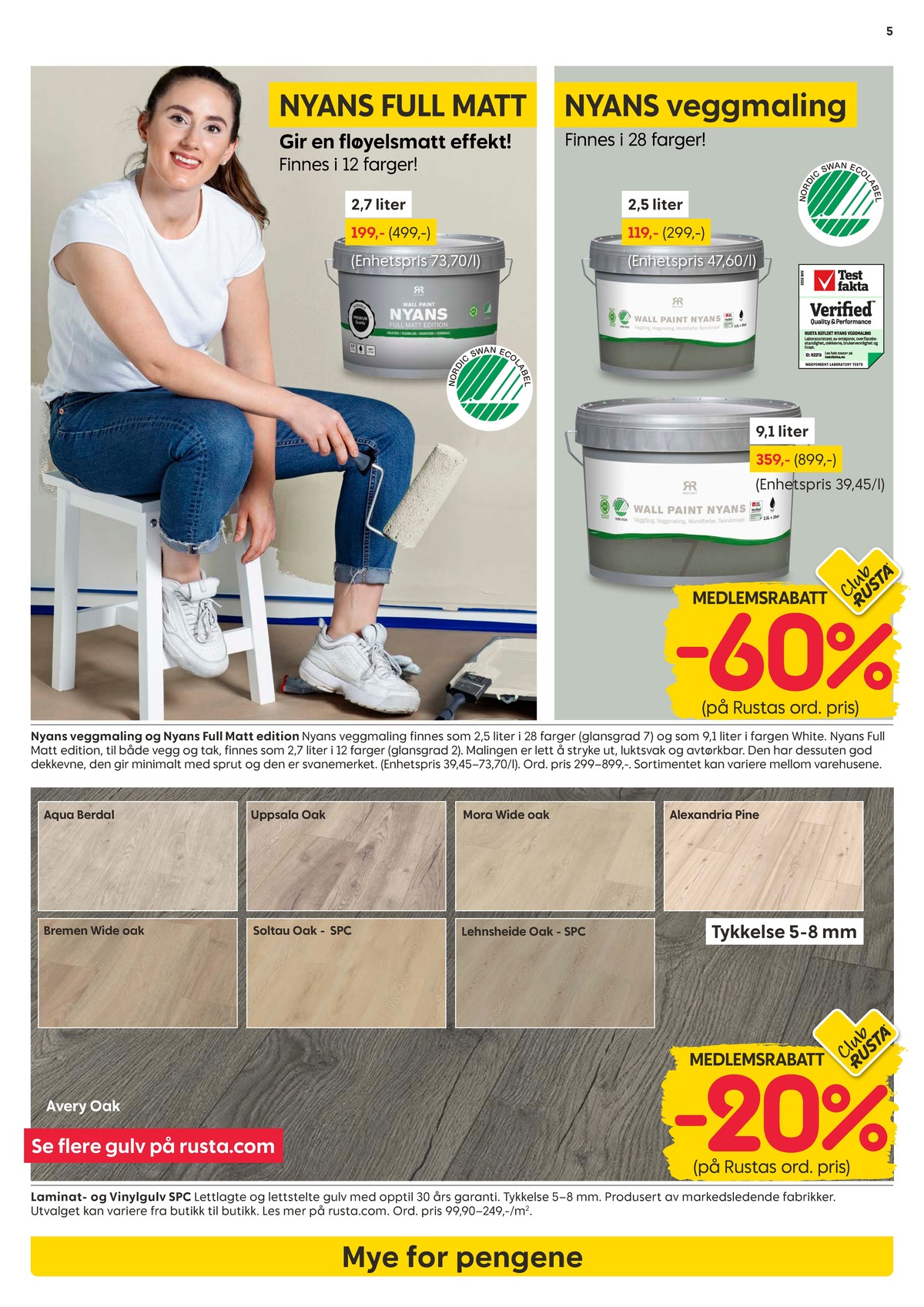 Se Rusta kundeavis for uke 10 på Tilbudsuken.no. Se gode tilbud på mange varer, f.eks. laminatgulv ukjent eller maling nyans. Les kundeavisen her! Side 5