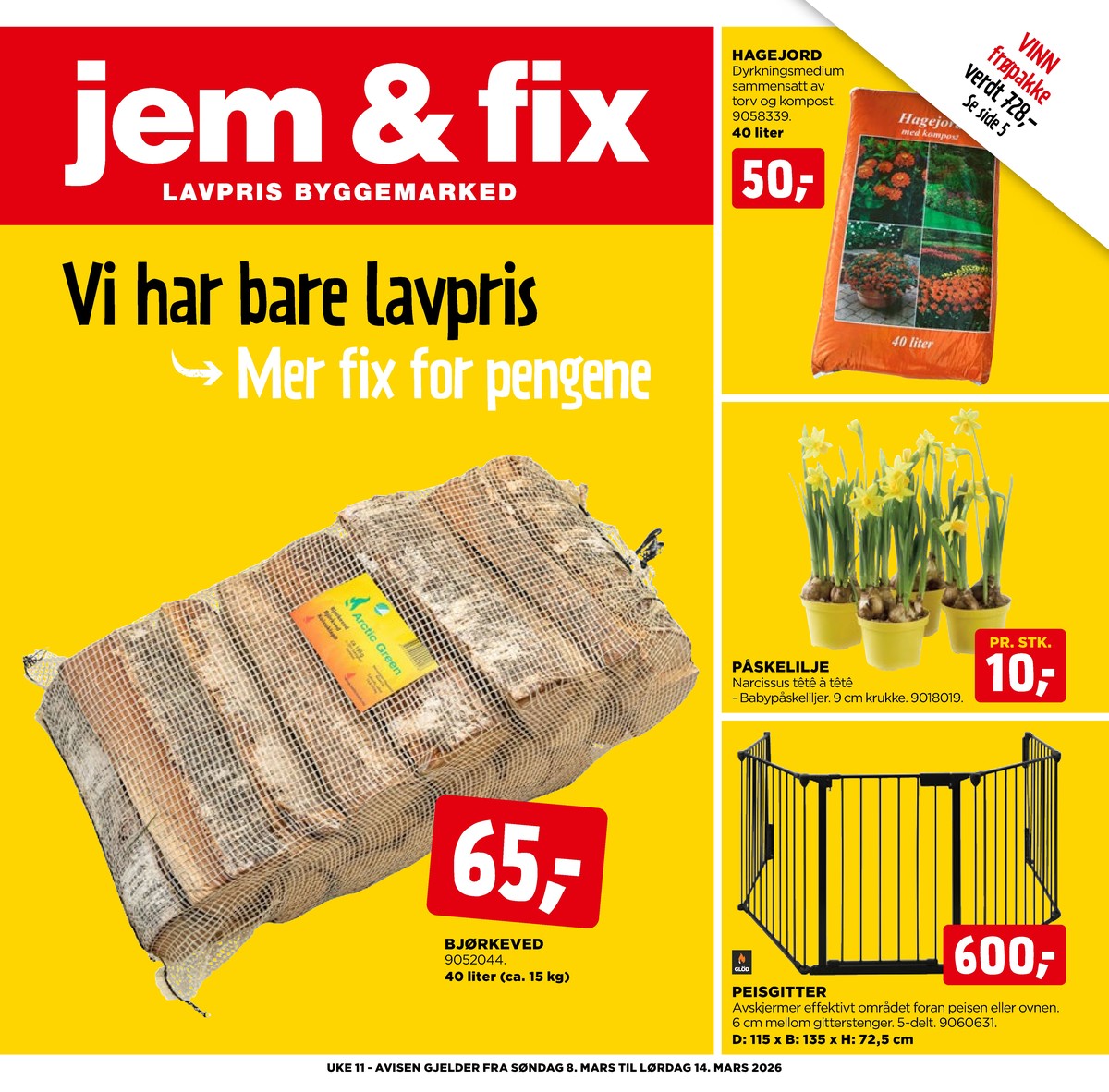 Se Jem & Fix kundeavis for uge 11 på Tilbudsuken.no. Se gode tilbud på mange varer. Les kundeavisen her! Side 1