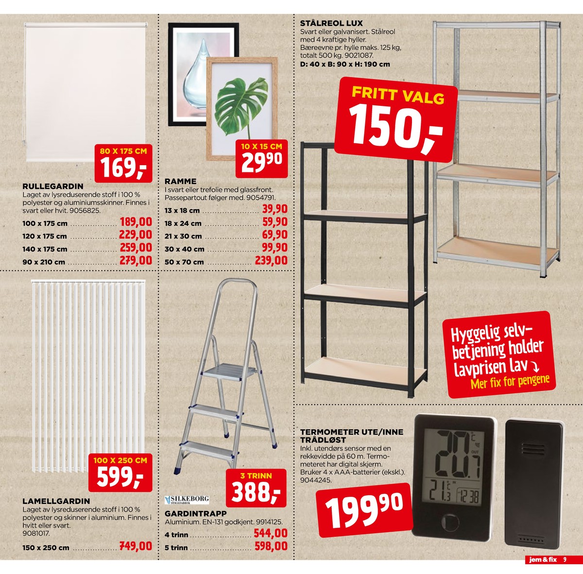 Se Jem & Fix kundeavis for uge 11 på Tilbudsuken.no. Se gode tilbud på mange varer. Les kundeavisen her! Side 9