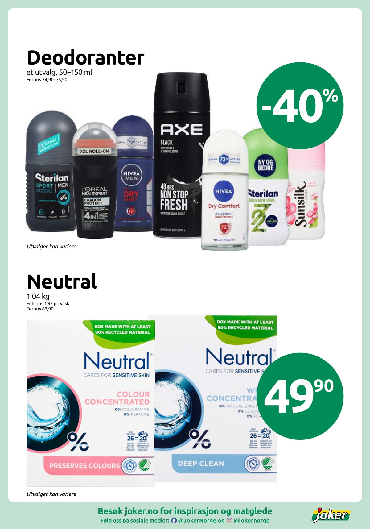 Se Joker kundeavis for uke 11 på Tilbudsuken.no. Se gode tilbud på mange varer, f.eks. roll-on sterilan men eller roll-on men expert. Les kundeavisen her! Side 9