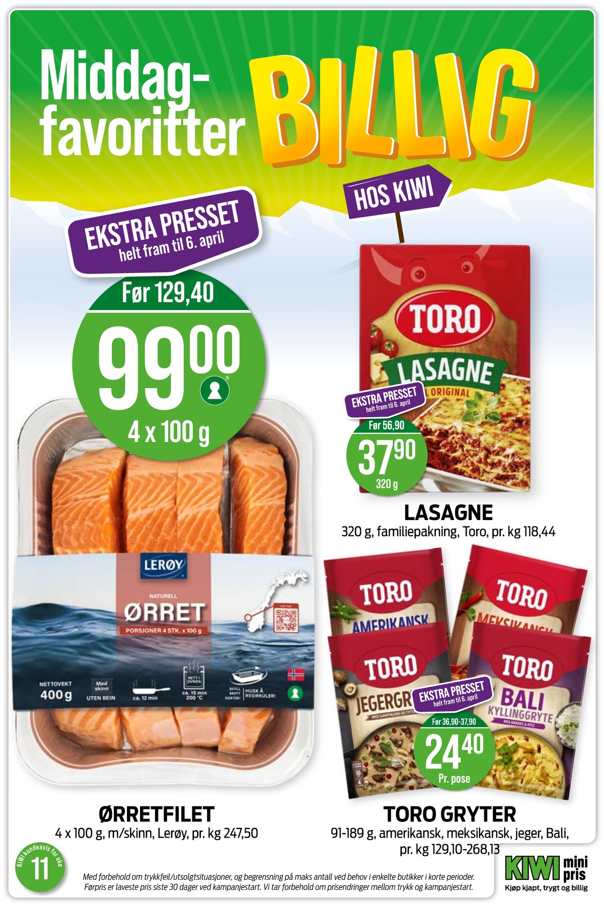 Se Kiwi kundeavis for uke 11 på Tilbudsuken.no. Se gode tilbud på mange varer, f.eks. lasagne original toro eller Ørretfilet lerøy. Les kundeavisen her! Side 13