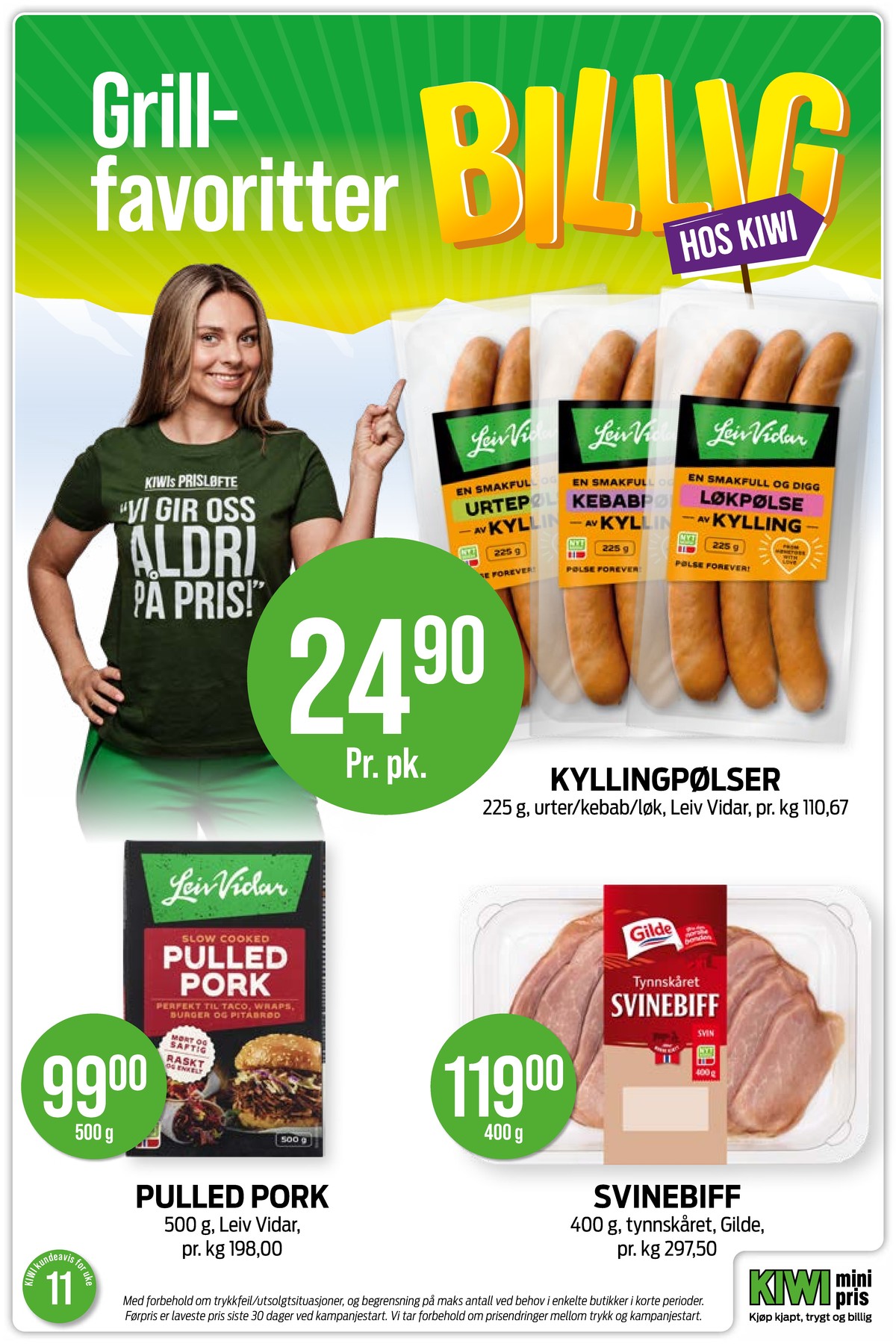 Se Kiwi kundeavis for uke 11 på Tilbudsuken.no. Se gode tilbud på mange varer, f.eks. løkpølse kylling leiv vidar eller kebabpølse kylling leiv vidar. Les kundeavisen her! Side 15