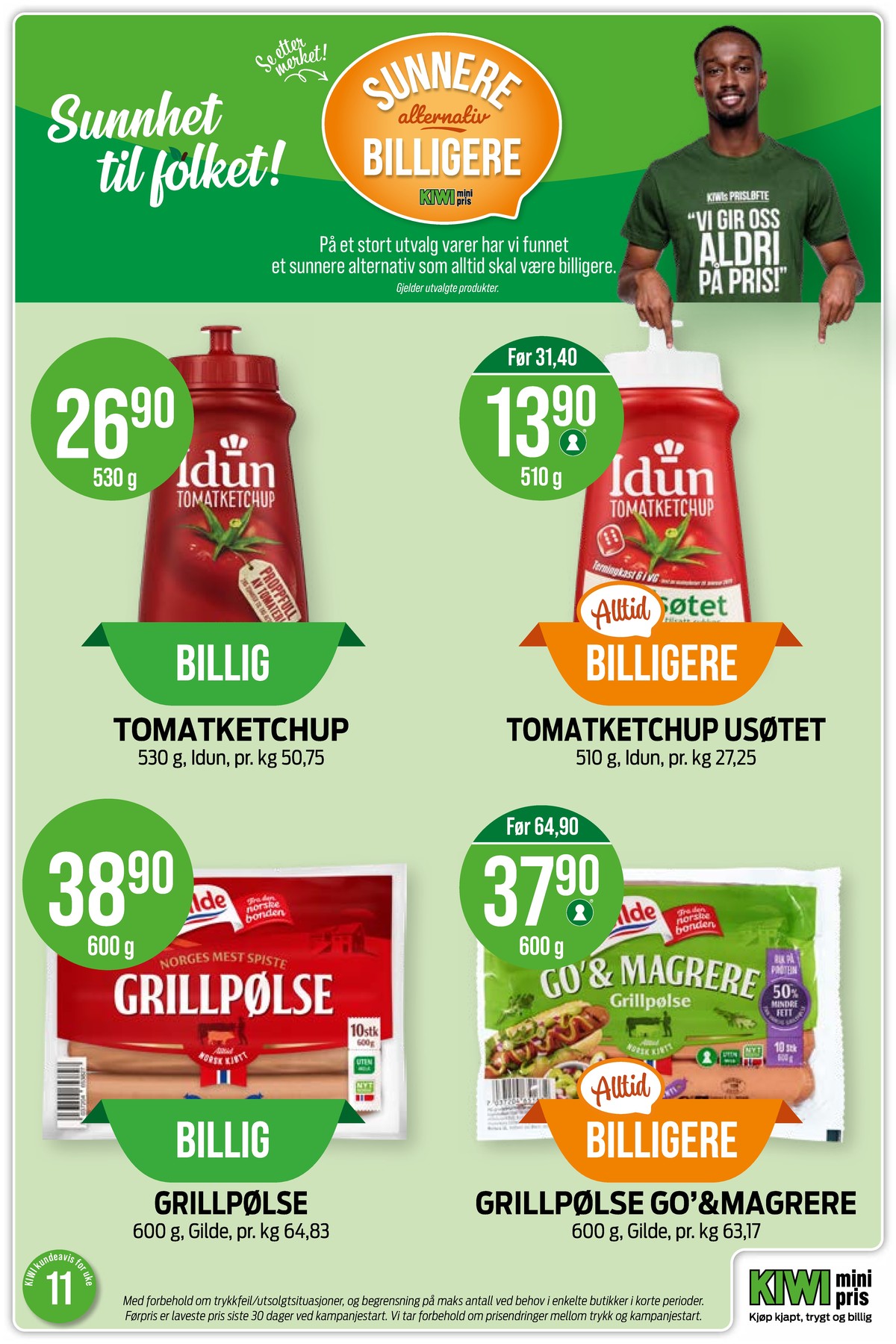 Se Kiwi kundeavis for uke 11 på Tilbudsuken.no. Se gode tilbud på mange varer, f.eks. ketchup idun eller ketchup idun. Les kundeavisen her! Side 24