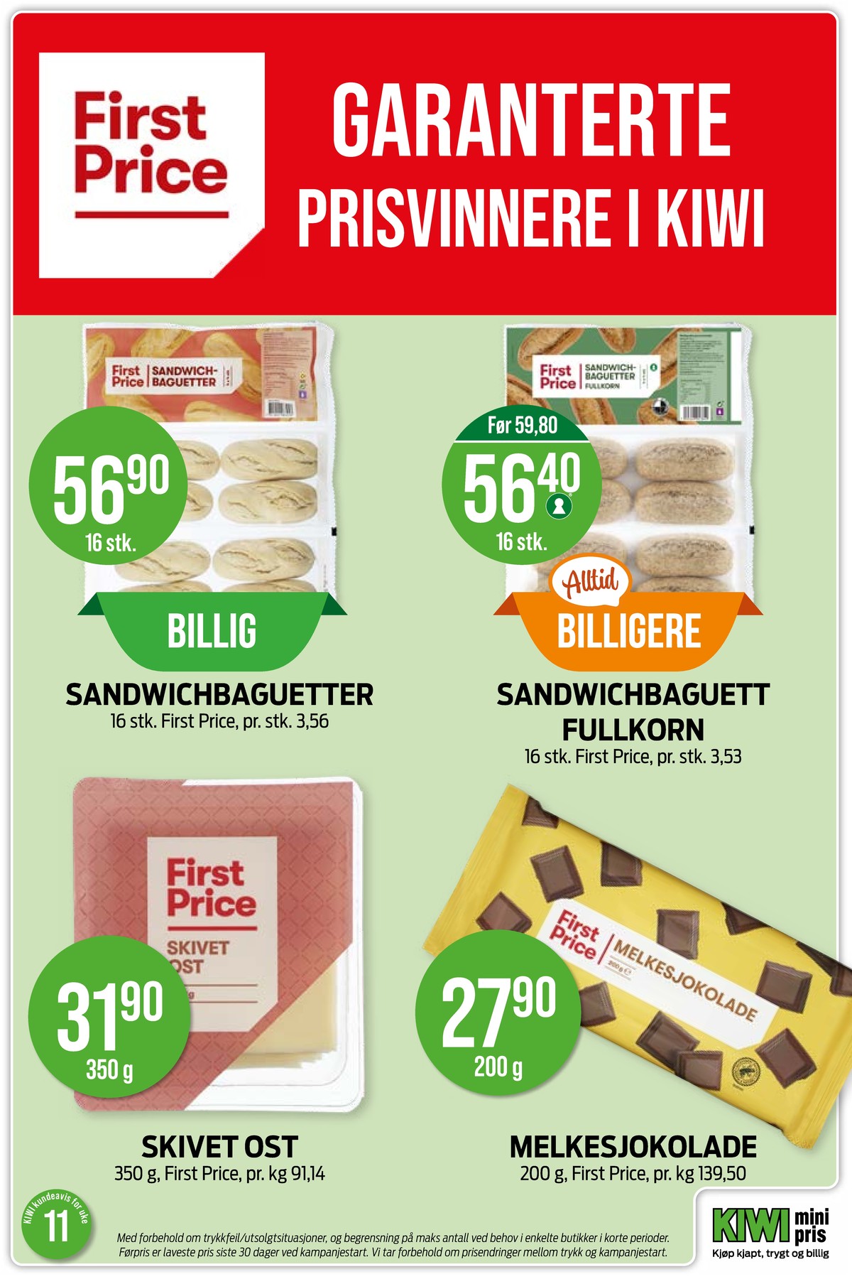 Se Kiwi kundeavis for uke 11 på Tilbudsuken.no. Se gode tilbud på mange varer, f.eks. sandwichbaguetter first price eller sandwichbaguetter fullkorn first price. Les kundeavisen her! Side 27