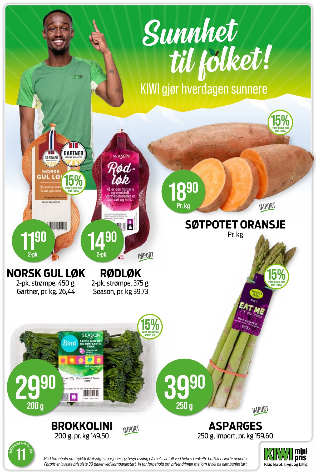 Se Kiwi kundeavis for uke 11 på Tilbudsuken.no. Se gode tilbud på mange varer, f.eks. søtpotet ukjent eller asparges eat me. Les kundeavisen her! Side 7