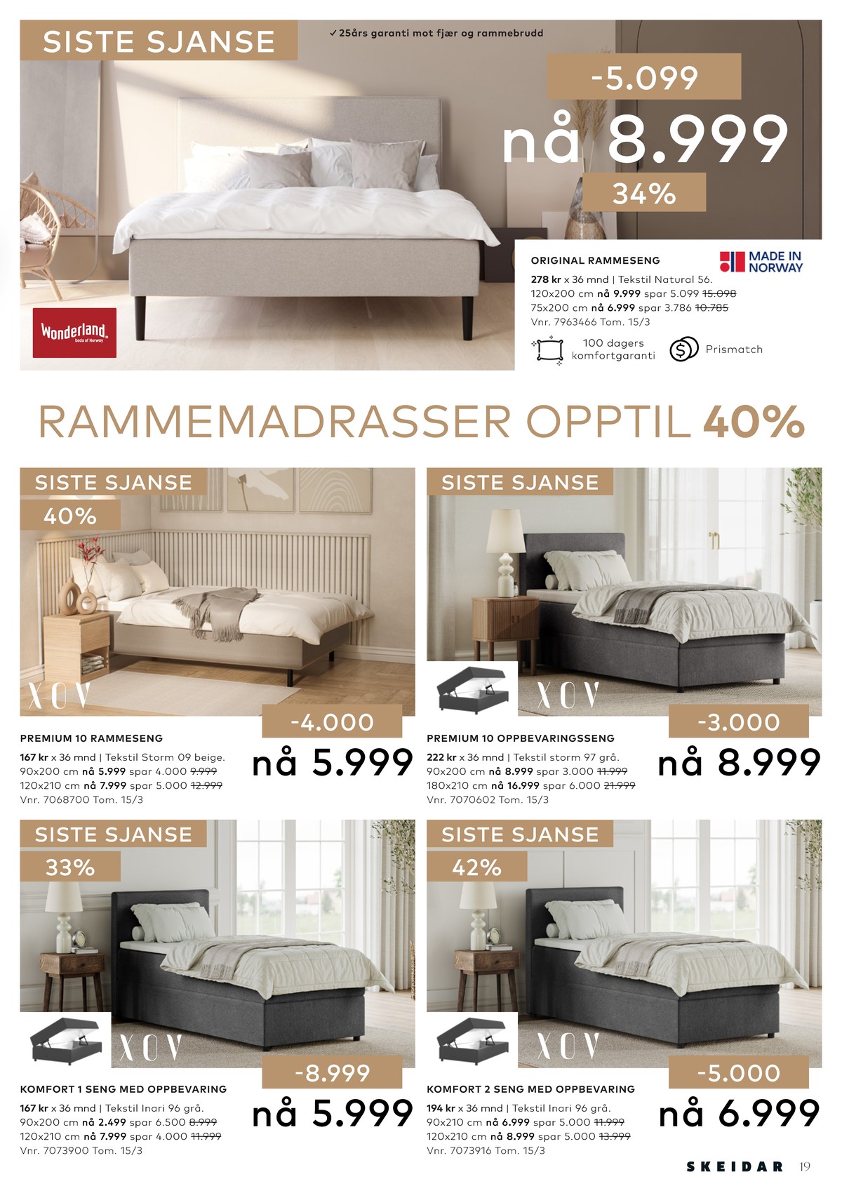 Se Skeidar kundeavis for uge 11 på Tilbudsuken.no. Se gode tilbud på mange varer. Les kundeavisen her! Side 19