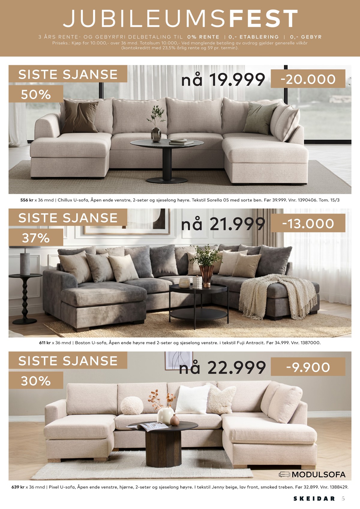 Se Skeidar kundeavis for uge 11 på Tilbudsuken.no. Se gode tilbud på mange varer. Les kundeavisen her! Side 5