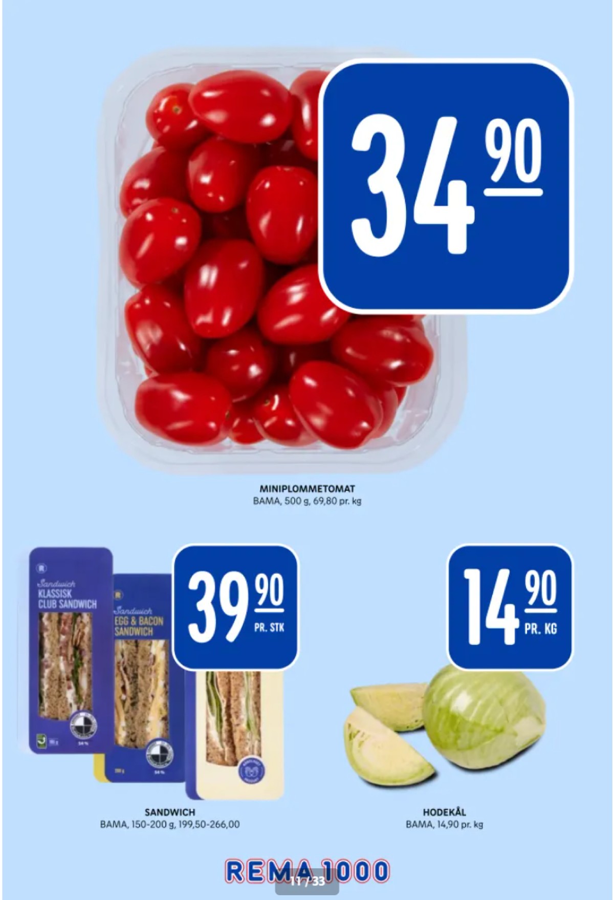Se Rema 1000 kundeavis for uke 11 på Tilbudsuken.no. Se gode tilbud på mange varer, f.eks. tomater bama eller hodekål bama. Les kundeavisen her! Side 11