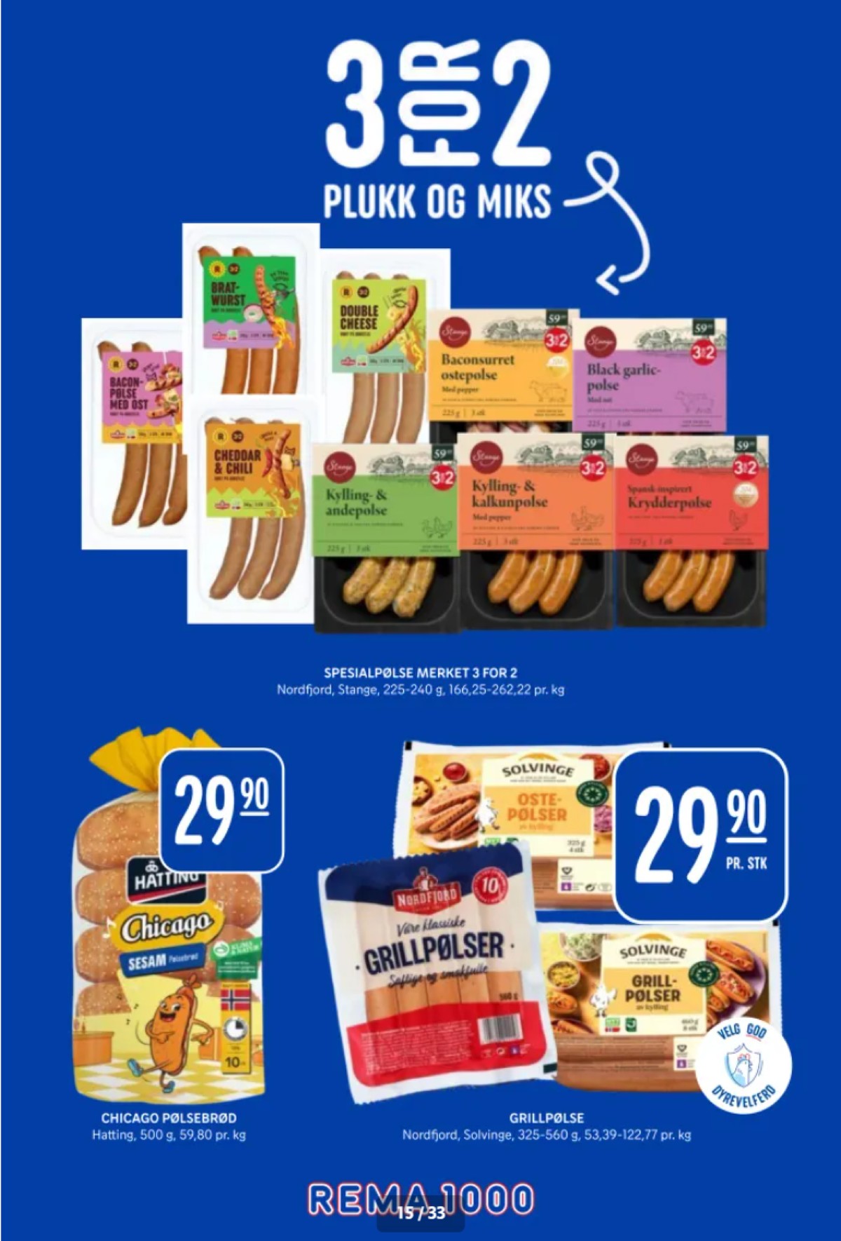 Se Rema 1000 kundeavis for uke 11 på Tilbudsuken.no. Se gode tilbud på mange varer, f.eks. cheddar & chili pølser rema 1000 eller pølsebrød hatting. Les kundeavisen her! Side 15