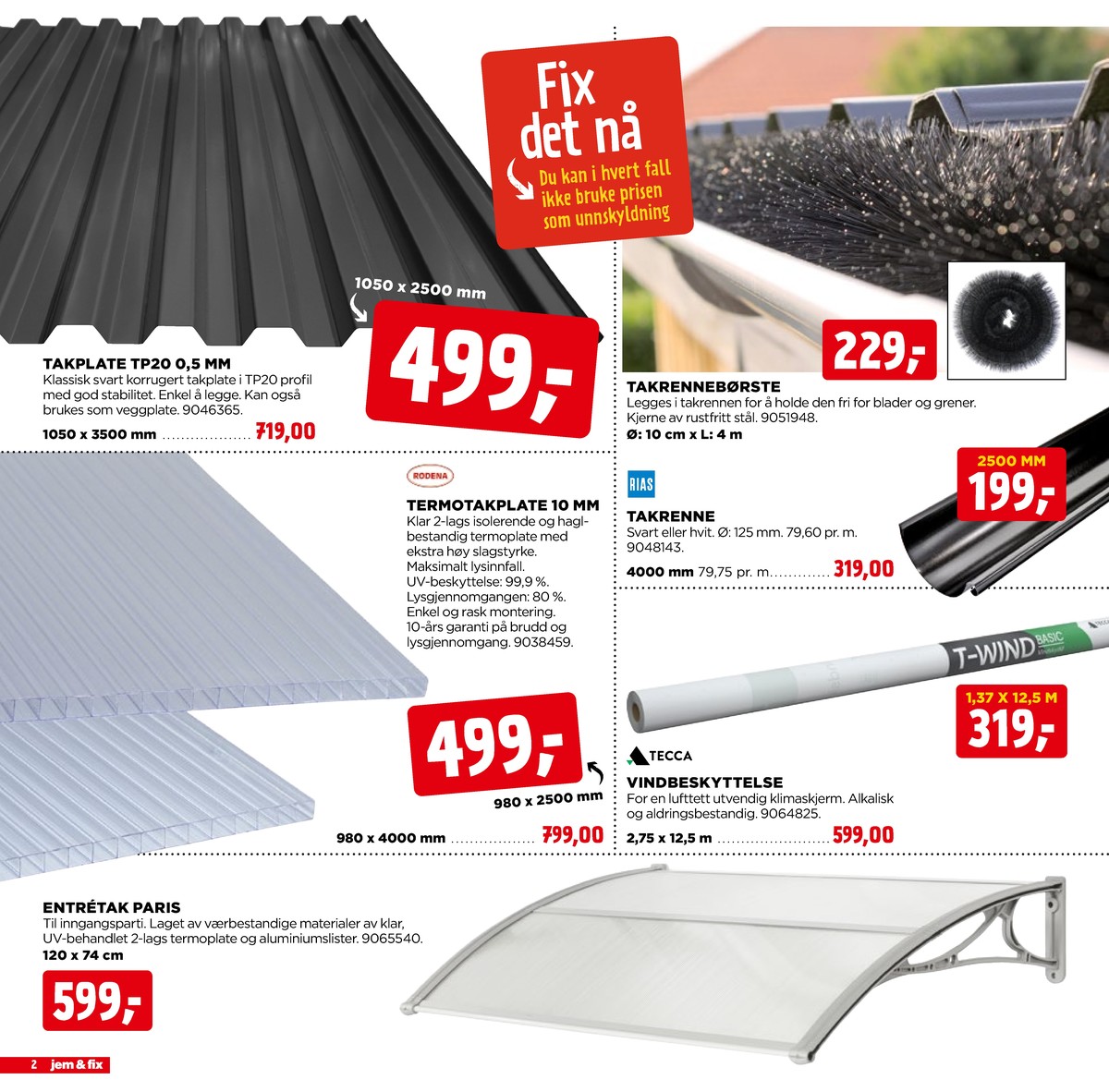Se Jem & Fix kundeavis for uge 12 på Tilbudsuken.no. Se gode tilbud på mange varer. Les kundeavisen her! Side 2