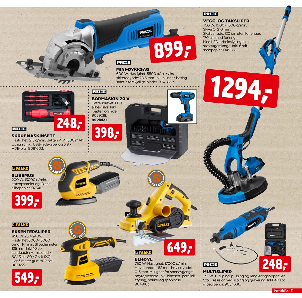 Se Jem & Fix kundeavis for uge 12 på Tilbudsuken.no. Se gode tilbud på mange varer. Les kundeavisen her! Side 11