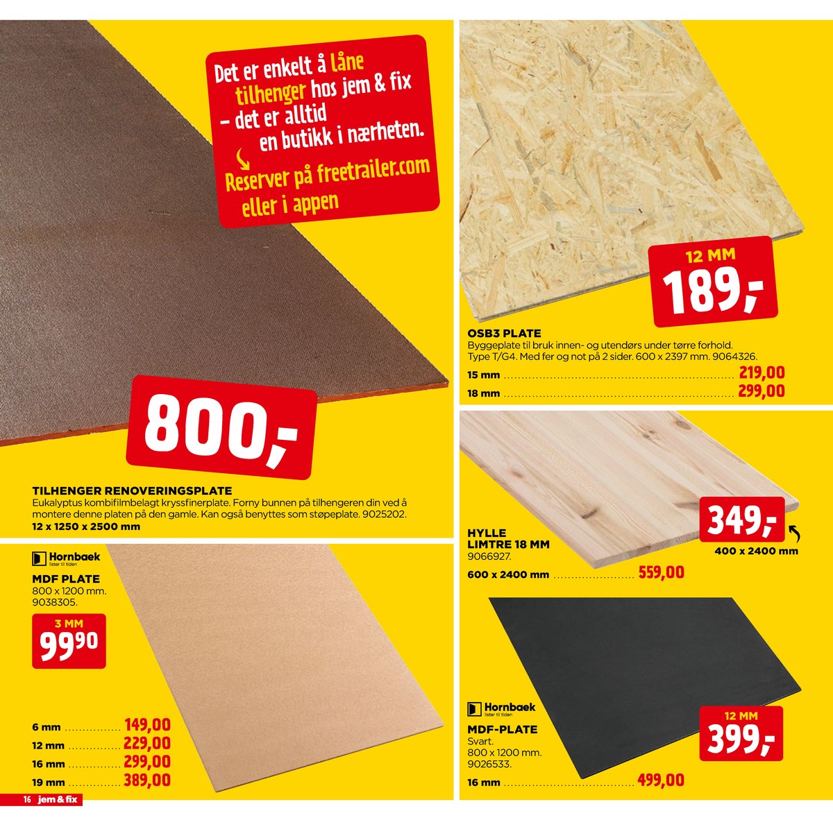 Se Jem & Fix kundeavis for uge 12 på Tilbudsuken.no. Se gode tilbud på mange varer. Les kundeavisen her! Side 16