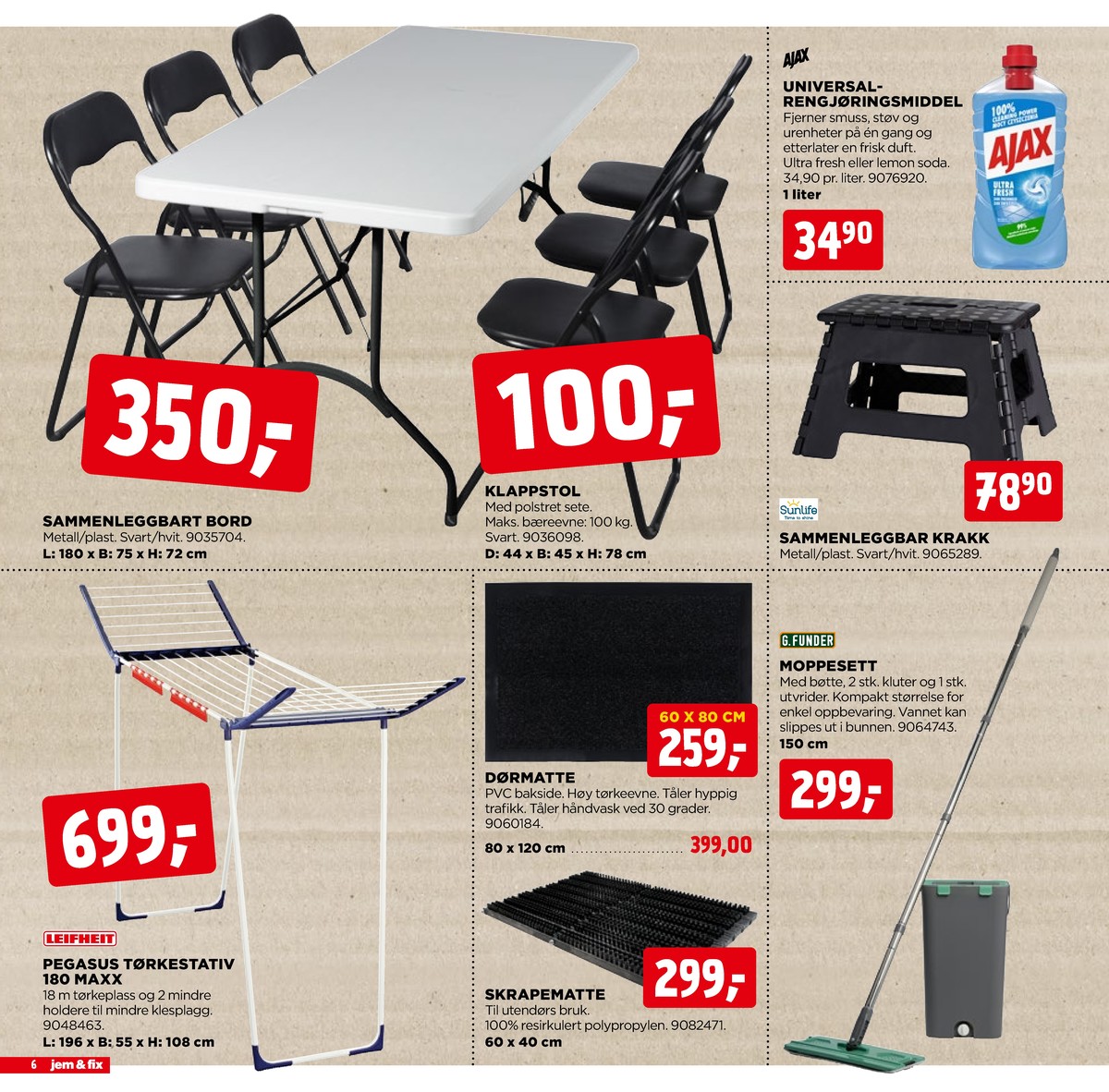 Se Jem & Fix kundeavis for uge 12 på Tilbudsuken.no. Se gode tilbud på mange varer. Les kundeavisen her! Side 6
