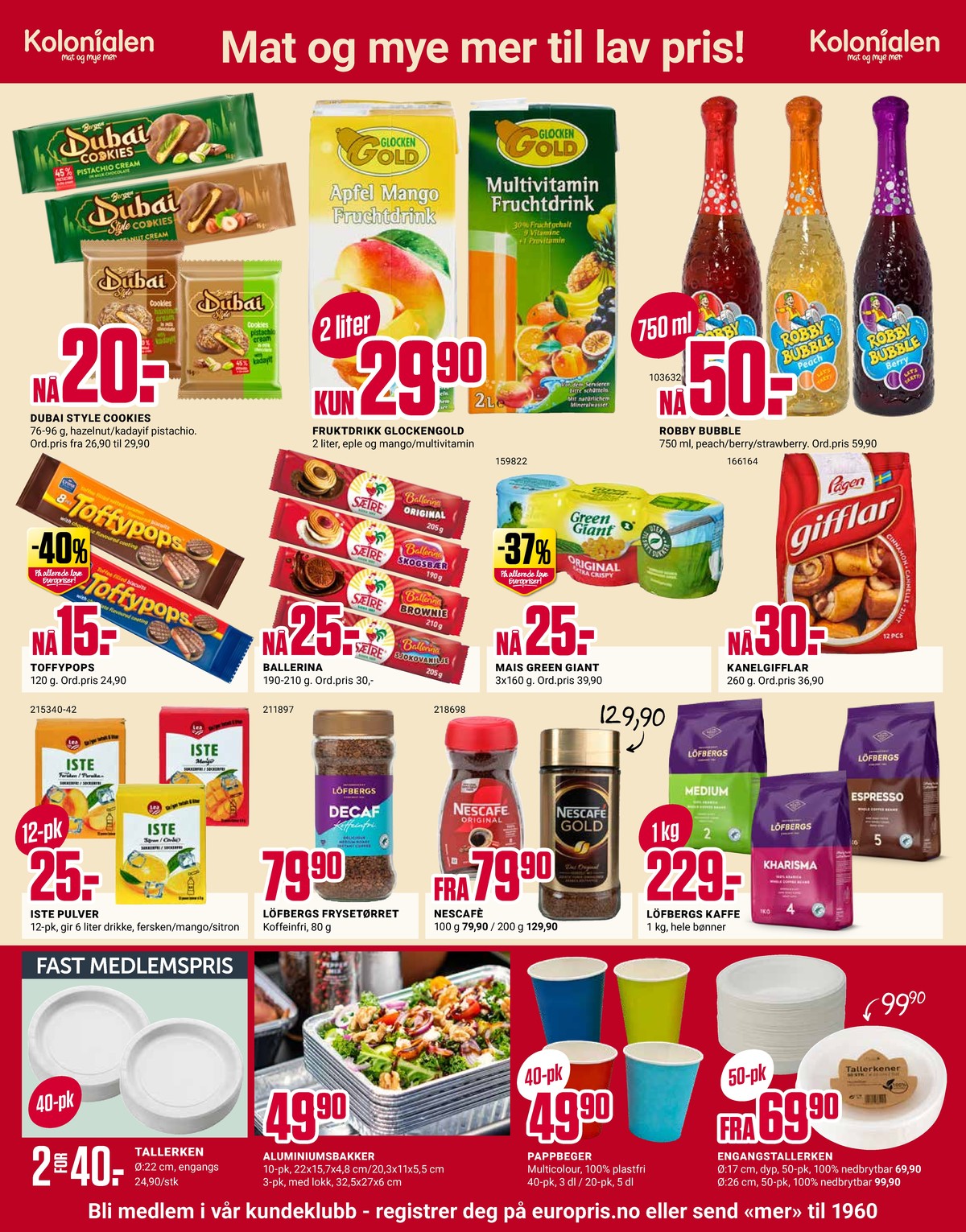 Se Europris kundeavis for uge 12 på Tilbudsuken.no. Se gode tilbud på mange varer. Les kundeavisen her! Side 4