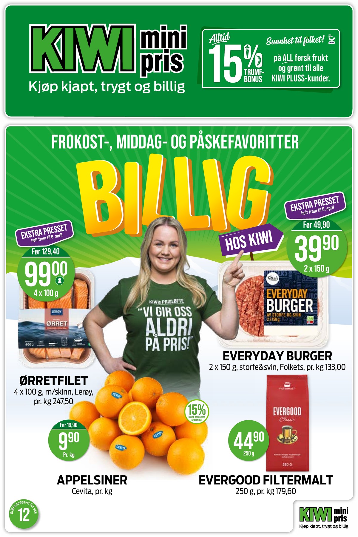 Se Kiwi kundeavis for uke 12 på Tilbudsuken.no. Se gode tilbud på mange varer, f.eks. Ørretfilet lerøy eller hamburger folkets. Les kundeavisen her! Side 1