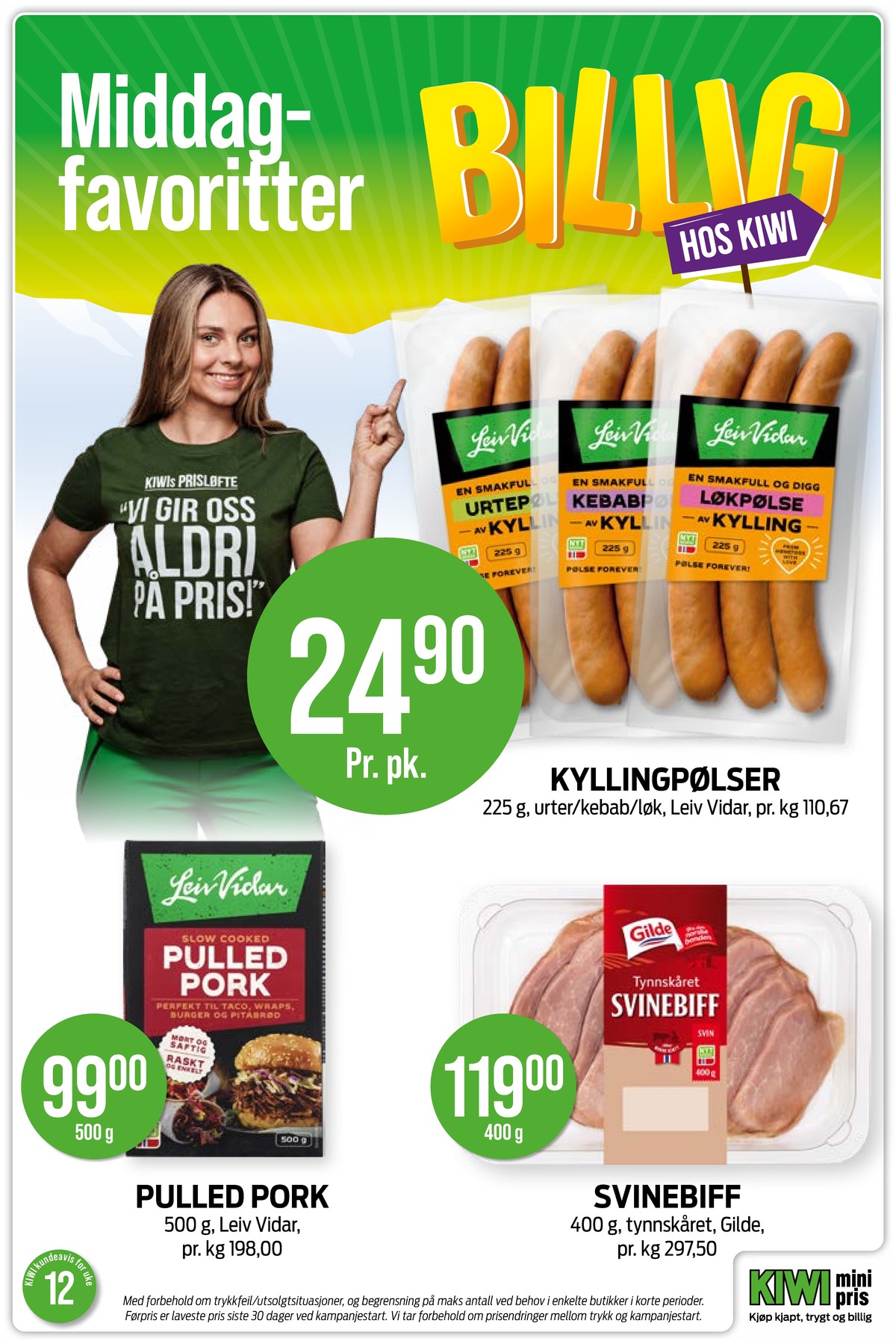 Se Kiwi kundeavis for uke 12 på Tilbudsuken.no. Se gode tilbud på mange varer, f.eks. løkpølse kylling leiv vidar eller kebabpølse kylling leiv vidar. Les kundeavisen her! Side 6