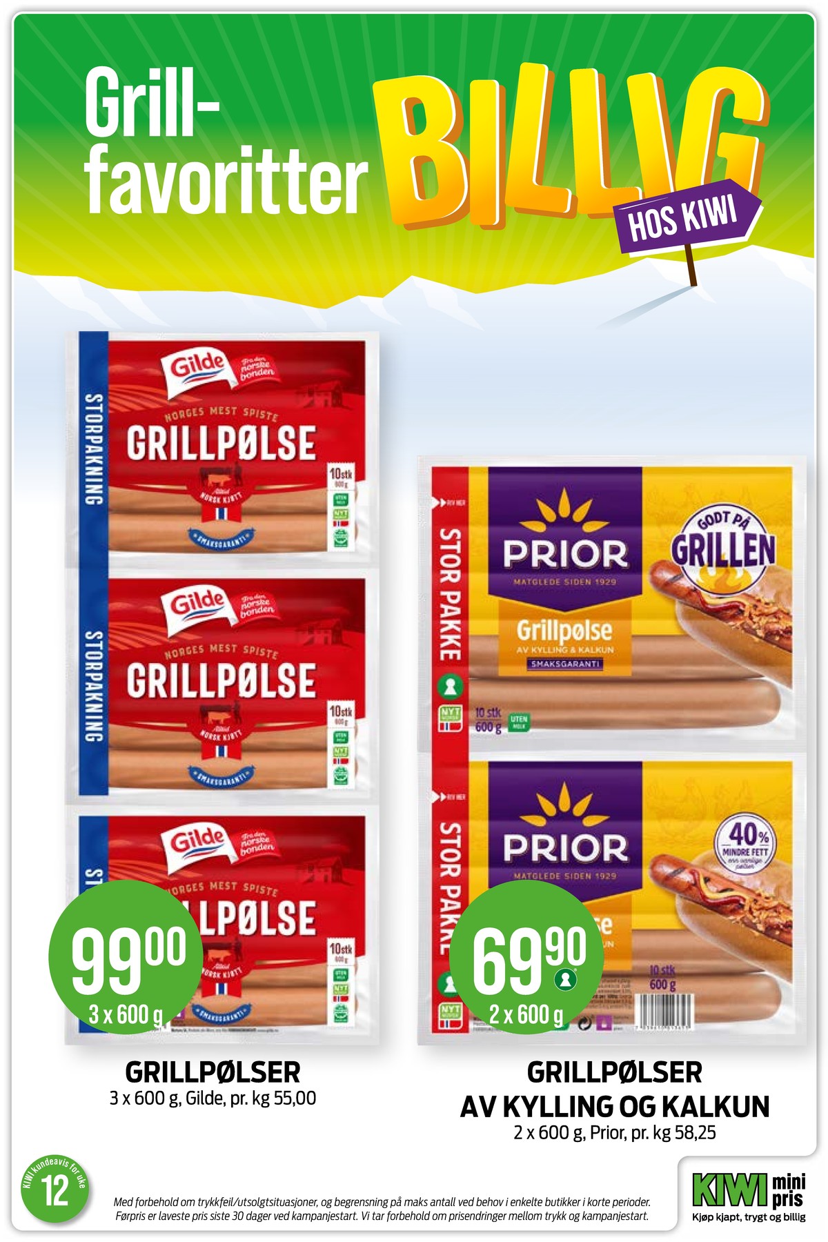 Se Kiwi kundeavis for uke 12 på Tilbudsuken.no. Se gode tilbud på mange varer, f.eks. grillpølser gilde eller grillpølser prior. Les kundeavisen her! Side 8