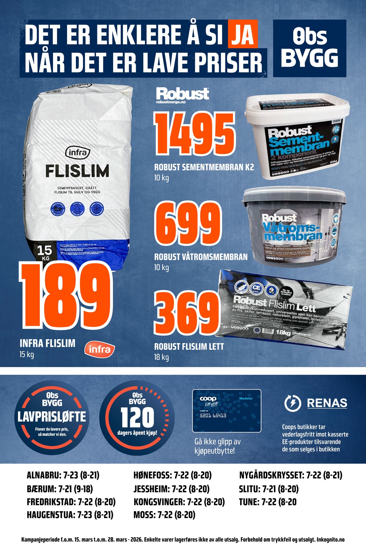 Se Coop Obs Bygg kundeavis for uge 12 på Tilbudsuken.no. Se gode tilbud på mange varer. Les kundeavisen her! Side 18