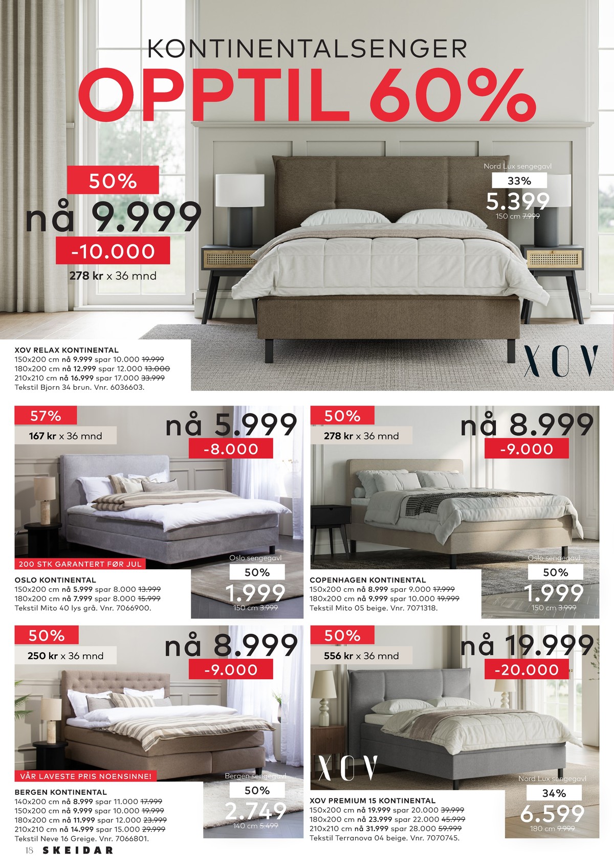 Se Skeidar kundeavis for uge 12 på Tilbudsuken.no. Se gode tilbud på mange varer. Les kundeavisen her! Side 18