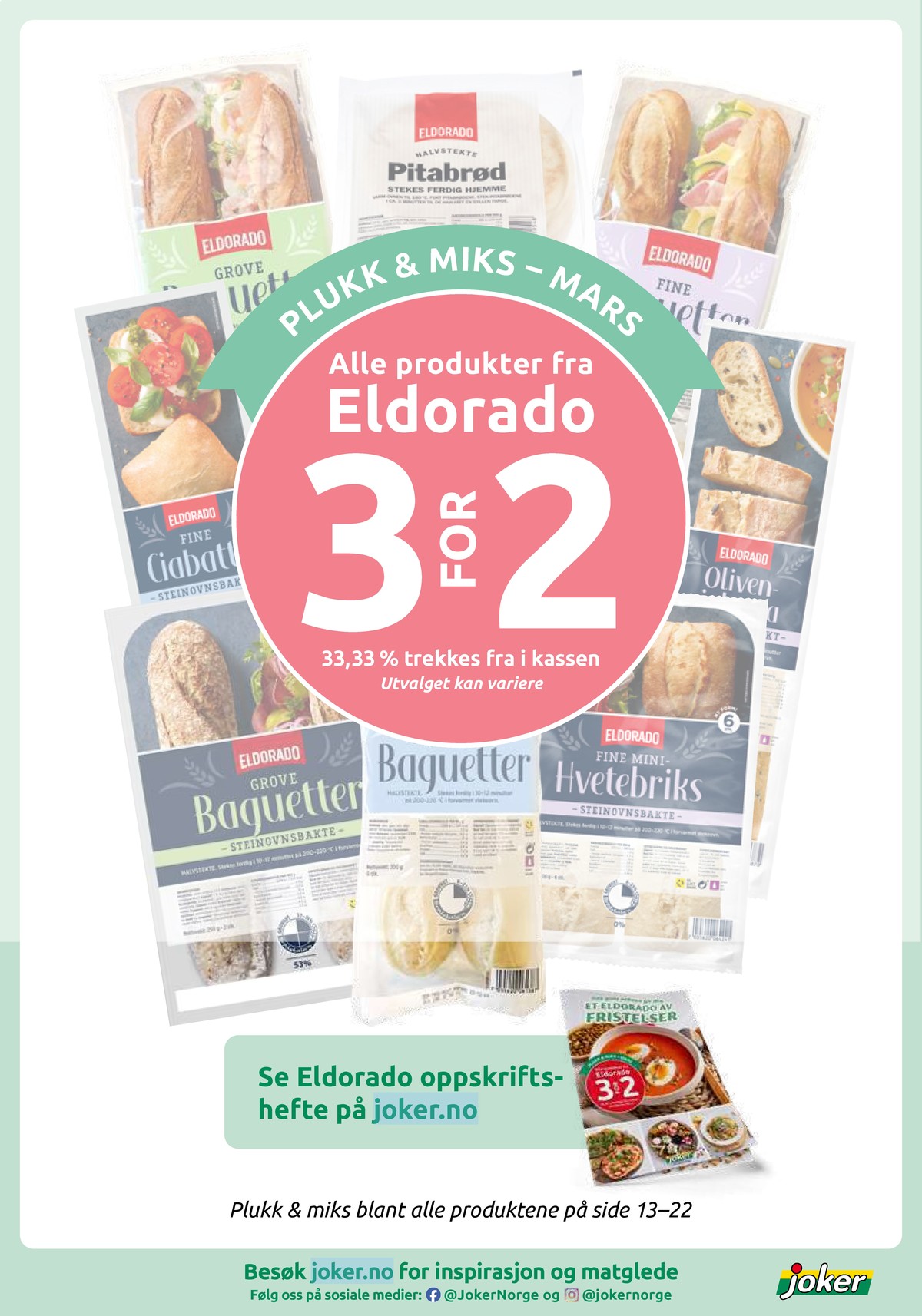 Se Joker kundeavis for uke 12 på Tilbudsuken.no. Se gode tilbud på mange varer, f.eks. fine baguetter eldorado eller grove baguetter eldorado. Les kundeavisen her! Side 14