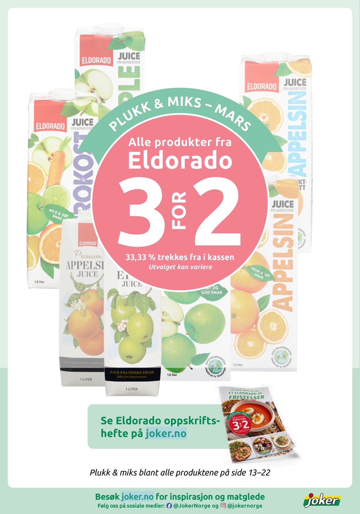 Se Joker kundeavis for uke 12 på Tilbudsuken.no. Se gode tilbud på mange varer, f.eks. eplejuice premium eller frokostjuice eldorado. Les kundeavisen her! Side 22