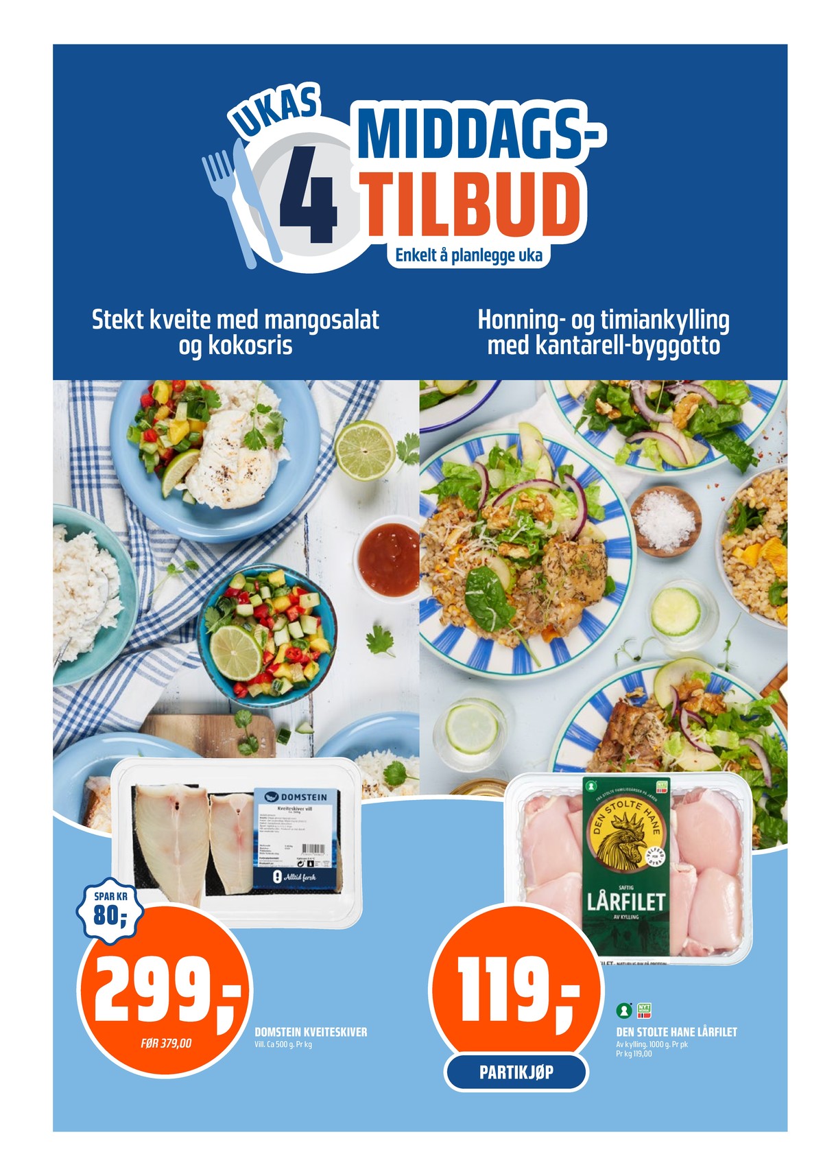 Se Coop Obs kundeavis for uke 13 på Tilbudsuken.no. Se gode tilbud på mange varer, f.eks. kveite domstein eller kyllinglårfilet den stolte hane. Les kundeavisen her! Side 14