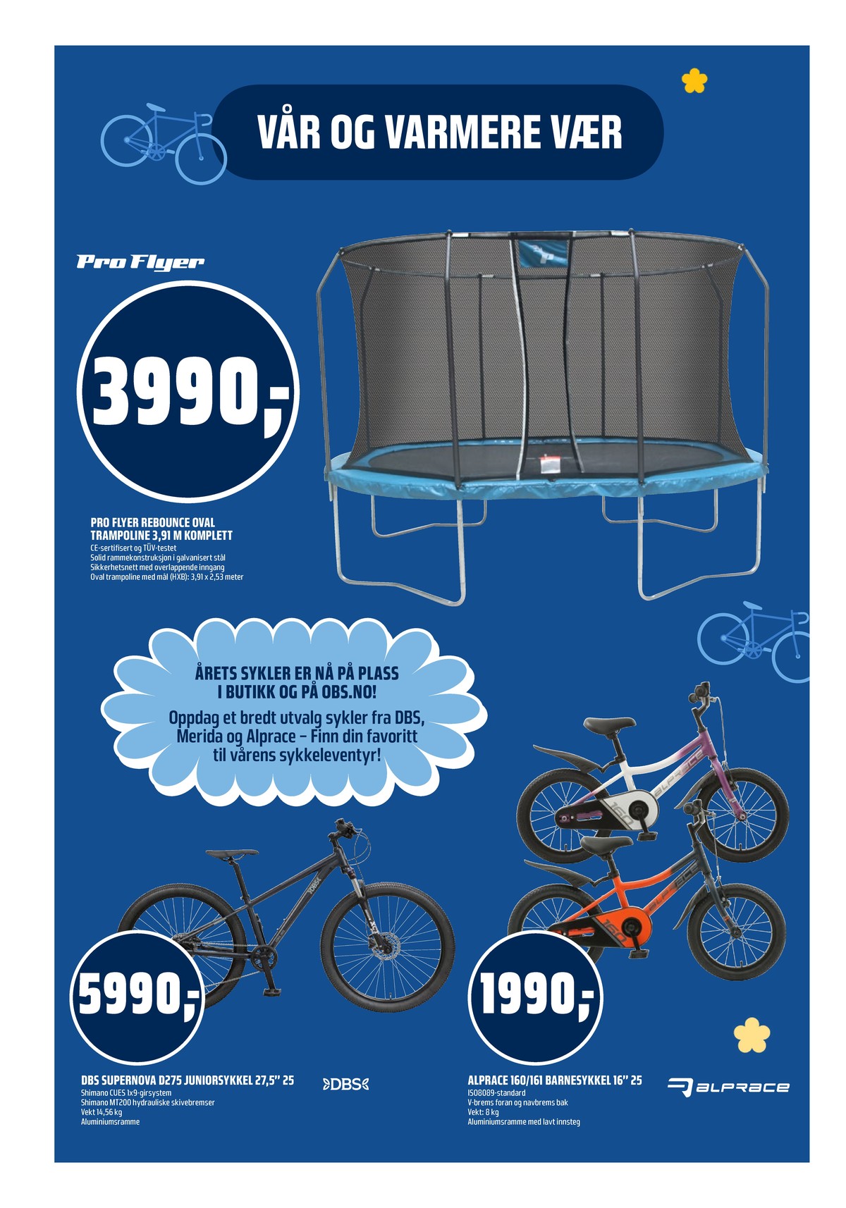 Se Coop Obs kundeavis for uke 13 på Tilbudsuken.no. Se gode tilbud på mange varer, f.eks. trampoline pro flyer eller sykkel dbs. Les kundeavisen her! Side 26