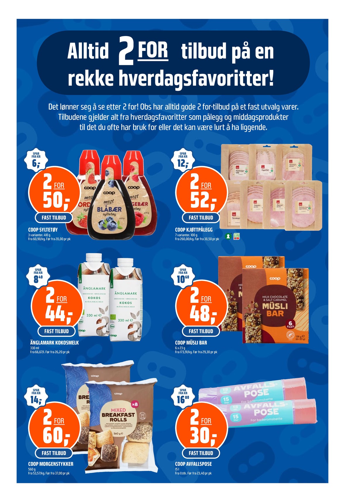 Se Coop Obs kundeavis for uke 13 på Tilbudsuken.no. Se gode tilbud på mange varer, f.eks. most jordbærsyltetøy coop eller most blåbærsyltetøy coop. Les kundeavisen her! Side 29