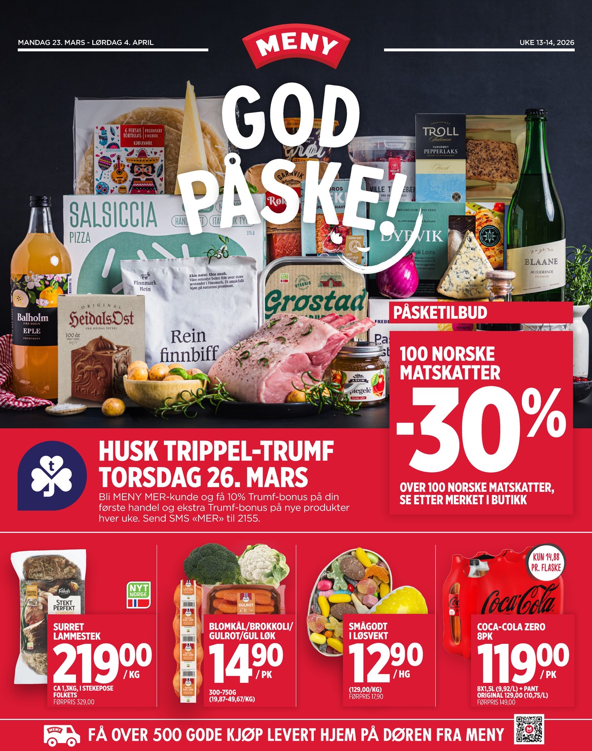 Se Meny kundeavis for uge 13 på Tilbudsuken.no. Se gode tilbud på mange varer. Les kundeavisen her! Side 1