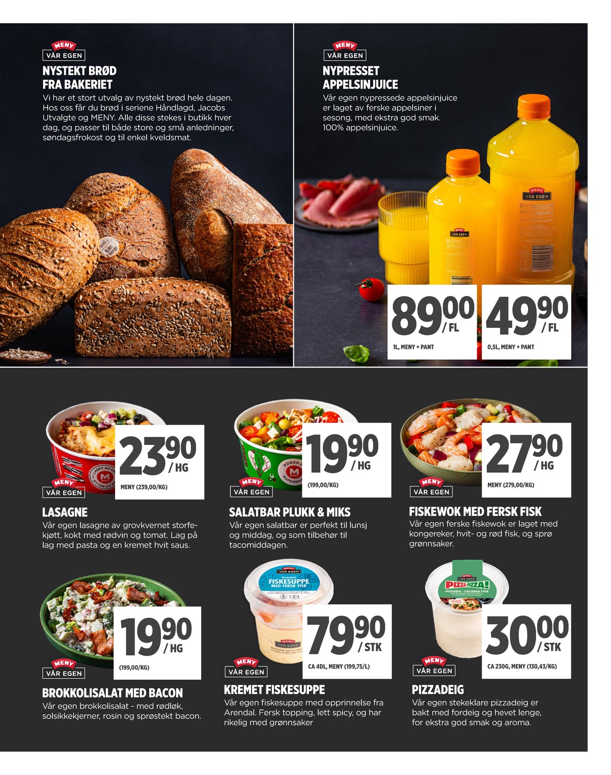 Se Meny kundeavis for uke 13 på Tilbudsuken.no. Se gode tilbud på mange varer, f.eks. appelsinjuice meny eller appelsinjuice meny. Les kundeavisen her! Side 7