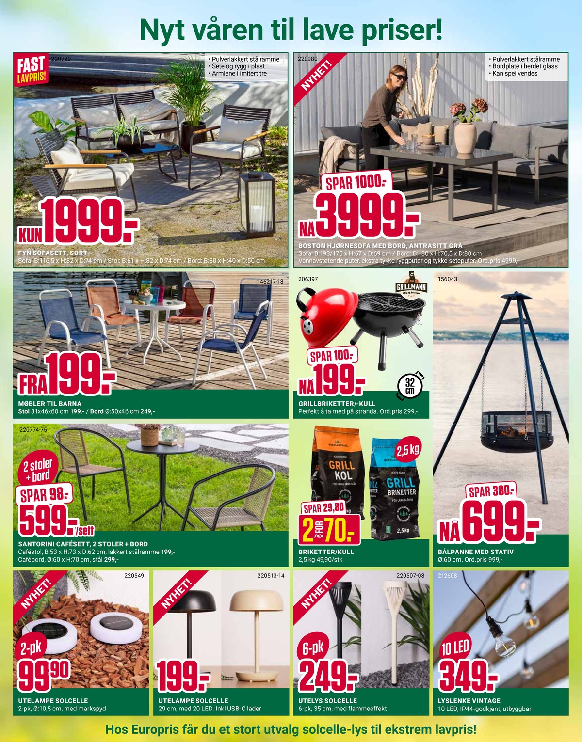 Se Europris kundeavis for uke 13 på Tilbudsuken.no. Se gode tilbud på mange varer, f.eks. loungesett ukjent eller loungesett ukjent. Les kundeavisen her! Side 10