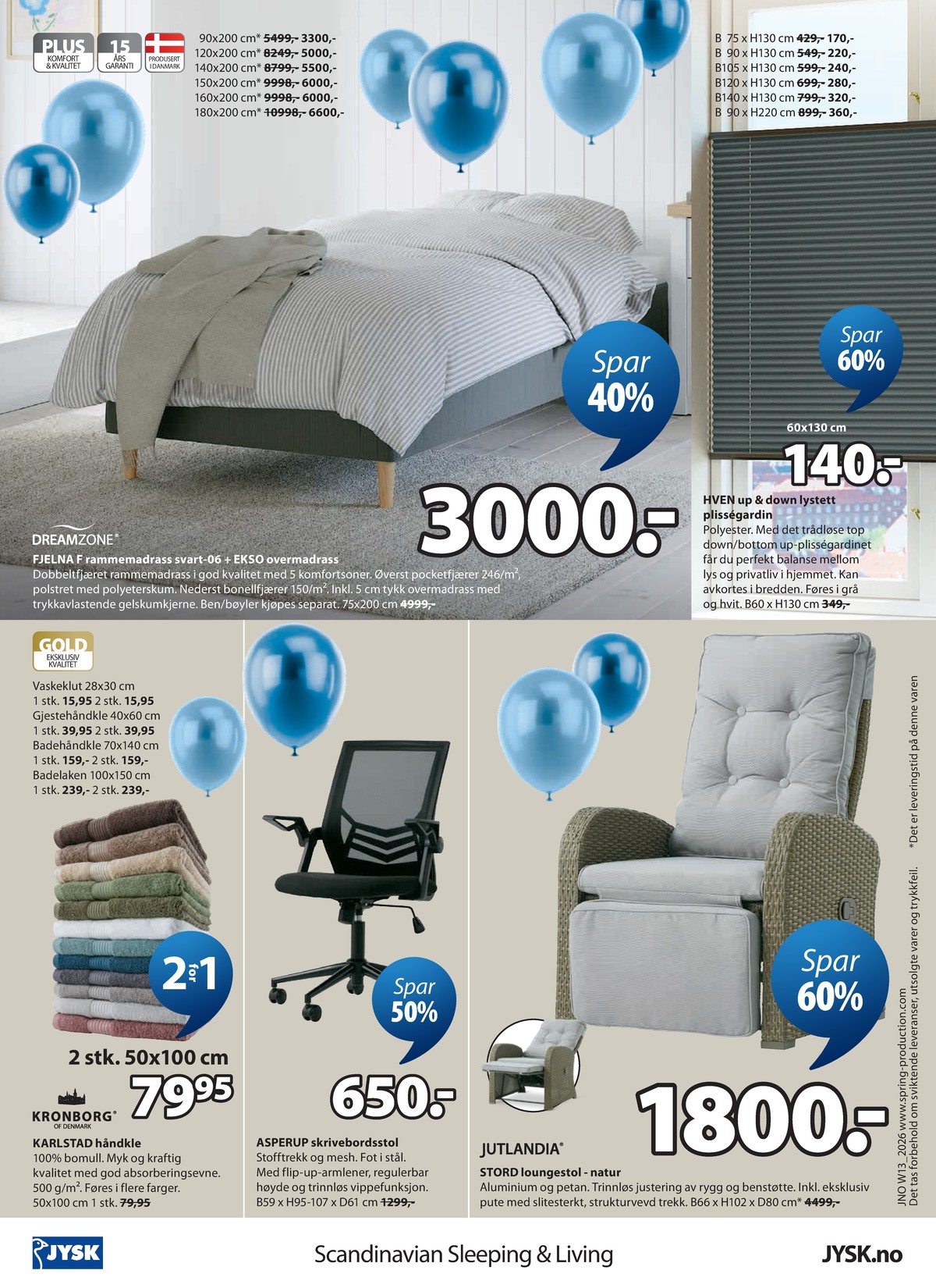 Se JYSK kundeavis for uge 13 på Tilbudsuken.no. Se gode tilbud på mange varer. Les kundeavisen her! Side 17