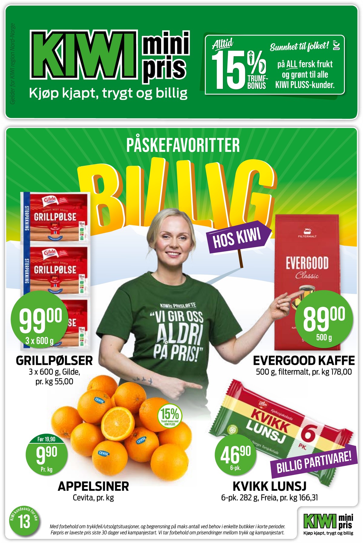 Se Kiwi kundeavis for uke 13 på Tilbudsuken.no. Se gode tilbud på mange varer, f.eks. grillpølser gilde eller kaffebønner classic. Les kundeavisen her! Side 1