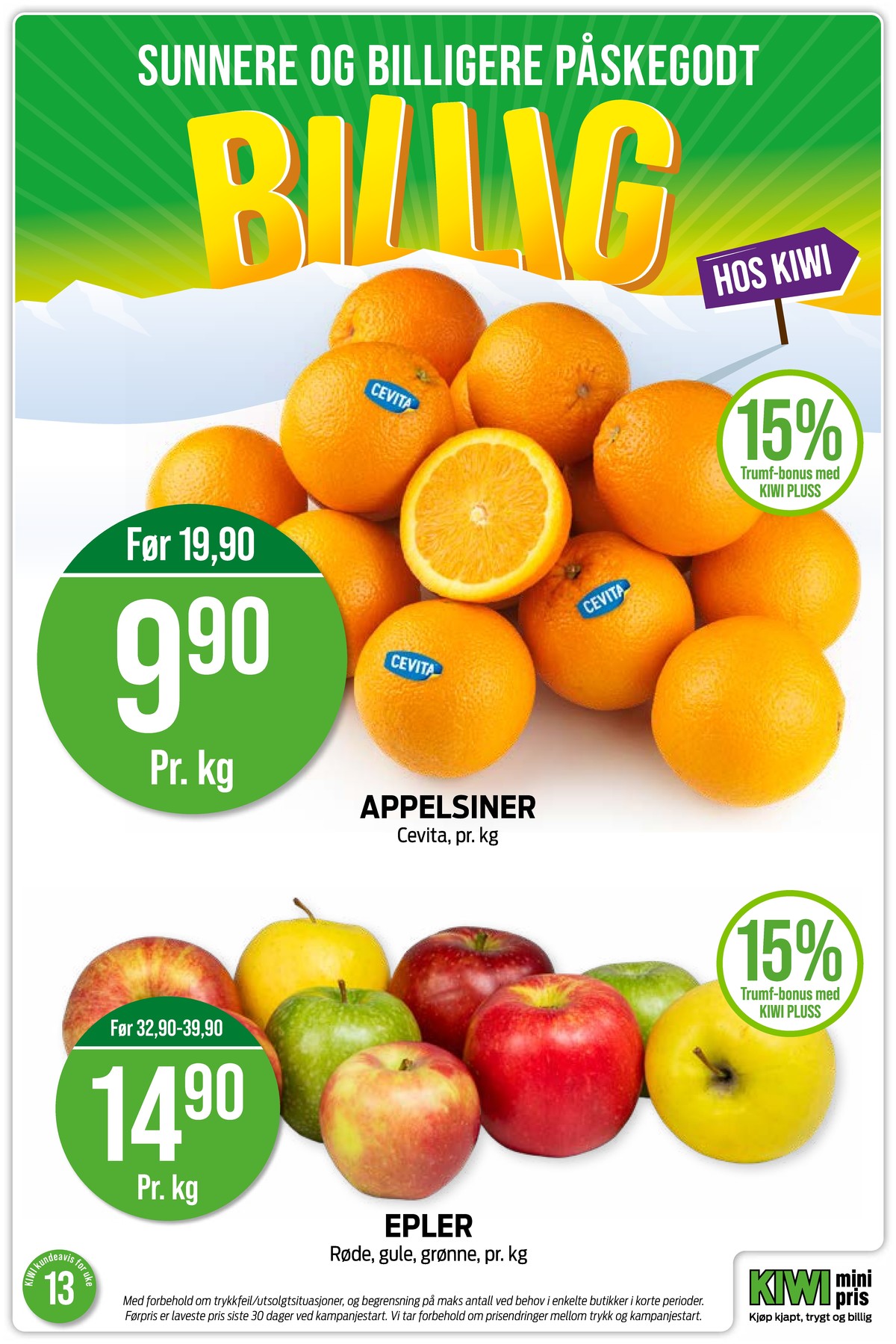 Se Kiwi kundeavis for uke 13 på Tilbudsuken.no. Se gode tilbud på mange varer, f.eks. appelsiner cevita eller epler ukjent. Les kundeavisen her! Side 12