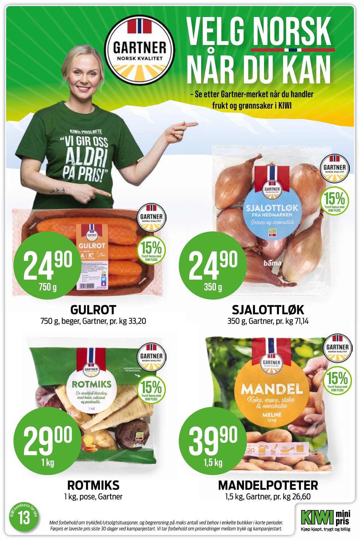 Se Kiwi kundeavis for uke 13 på Tilbudsuken.no. Se gode tilbud på mange varer, f.eks. sjalottløk gartner eller gulrøtter gartner. Les kundeavisen her! Side 17