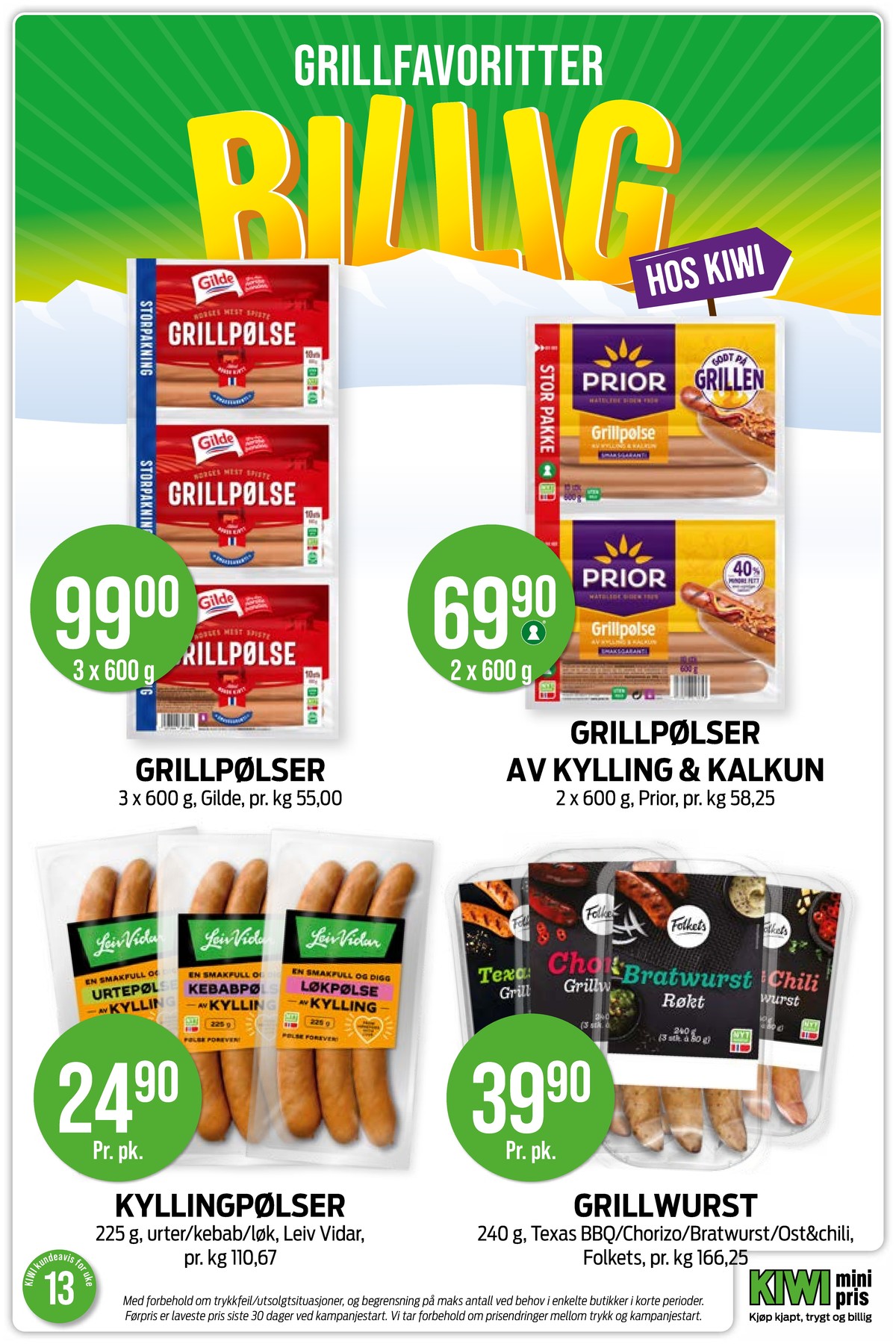 Se Kiwi kundeavis for uke 13 på Tilbudsuken.no. Se gode tilbud på mange varer, f.eks. grillpølser gilde eller grillpølser prior. Les kundeavisen her! Side 5