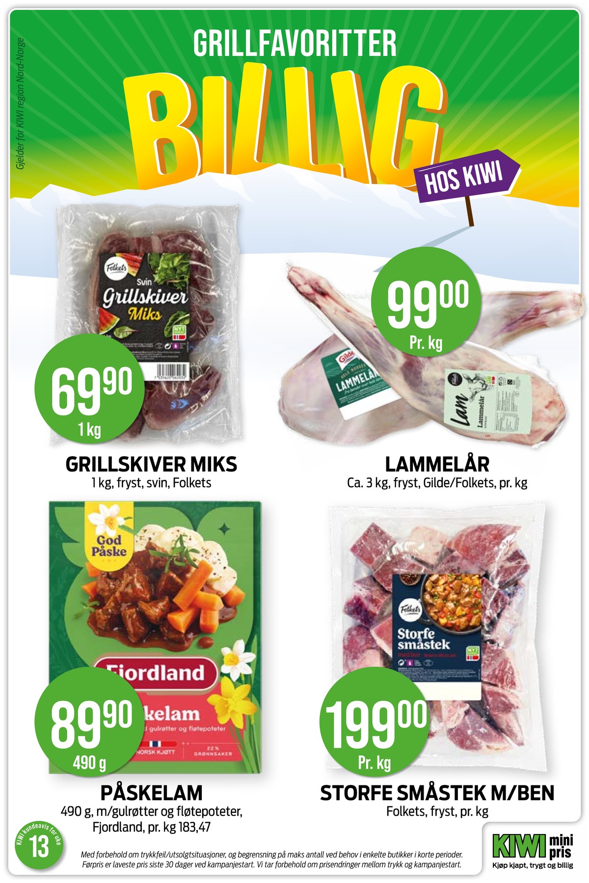 Se Kiwi kundeavis for uke 13 på Tilbudsuken.no. Se gode tilbud på mange varer, f.eks. svinekjøtt folkets eller lammelår gilde. Les kundeavisen her! Side 7