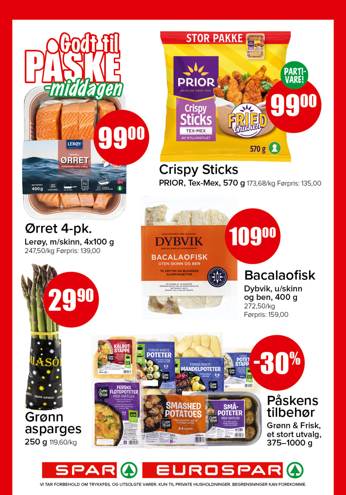 Se Spar - Eurospar kundeavis for uke 13 på Tilbudsuken.no. Se gode tilbud på mange varer, f.eks. Ørretfilet lerøy eller crispy sticks prior. Les kundeavisen her! Side 5