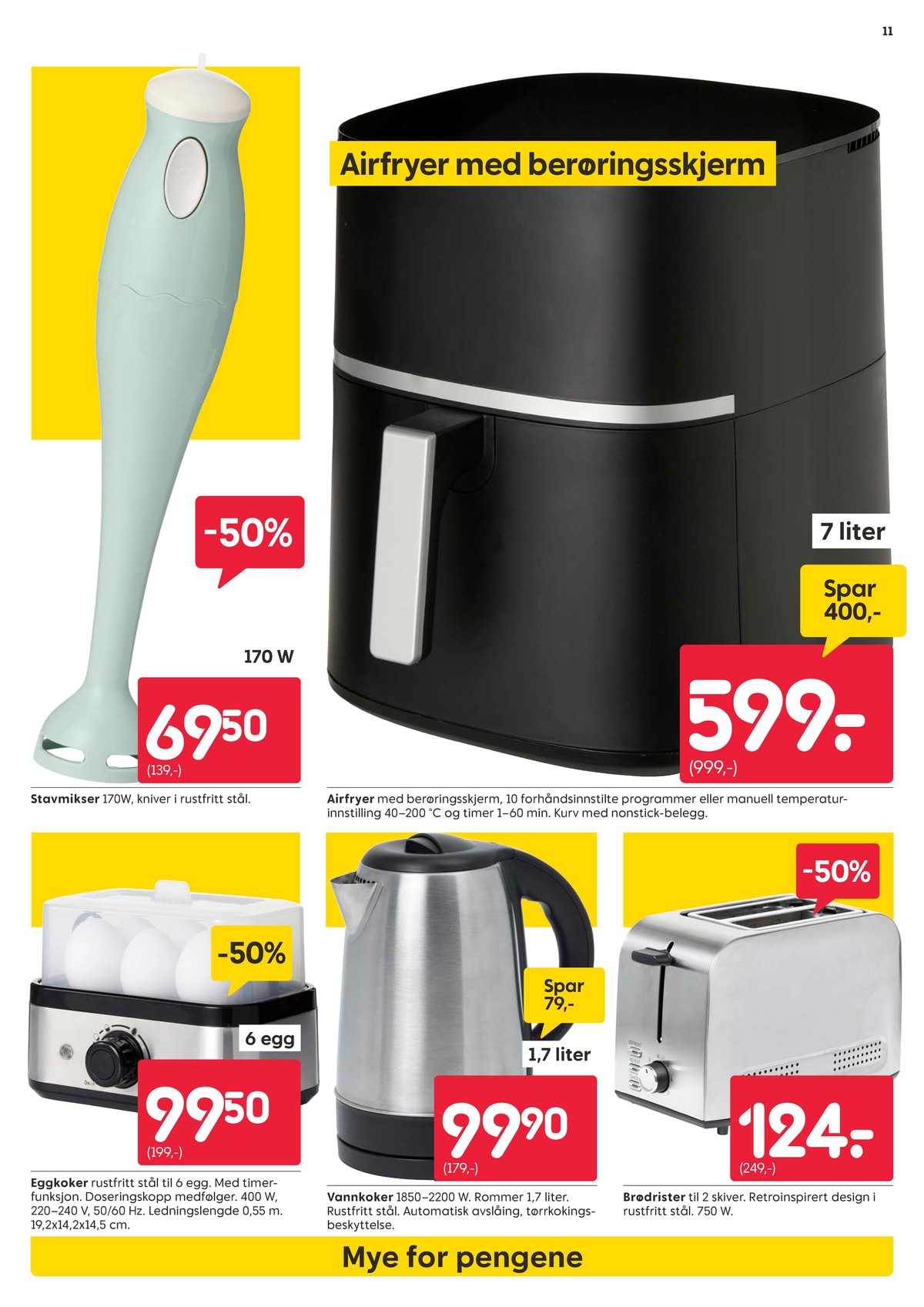 Se Rusta kundeavis for uke 13 på Tilbudsuken.no. Se gode tilbud på mange varer, f.eks. stavmikser ukjent eller airfryer ukjent. Les kundeavisen her! Side 11